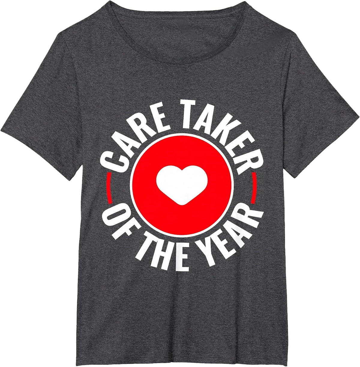 Care Taker of The Year T-Shirt - Dark Heather Grey