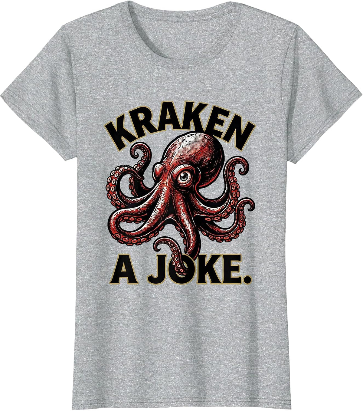 Kraken A Joke Tattoo Octopus Lover Sea Monster Humor T-Shirt - Heather Grey
