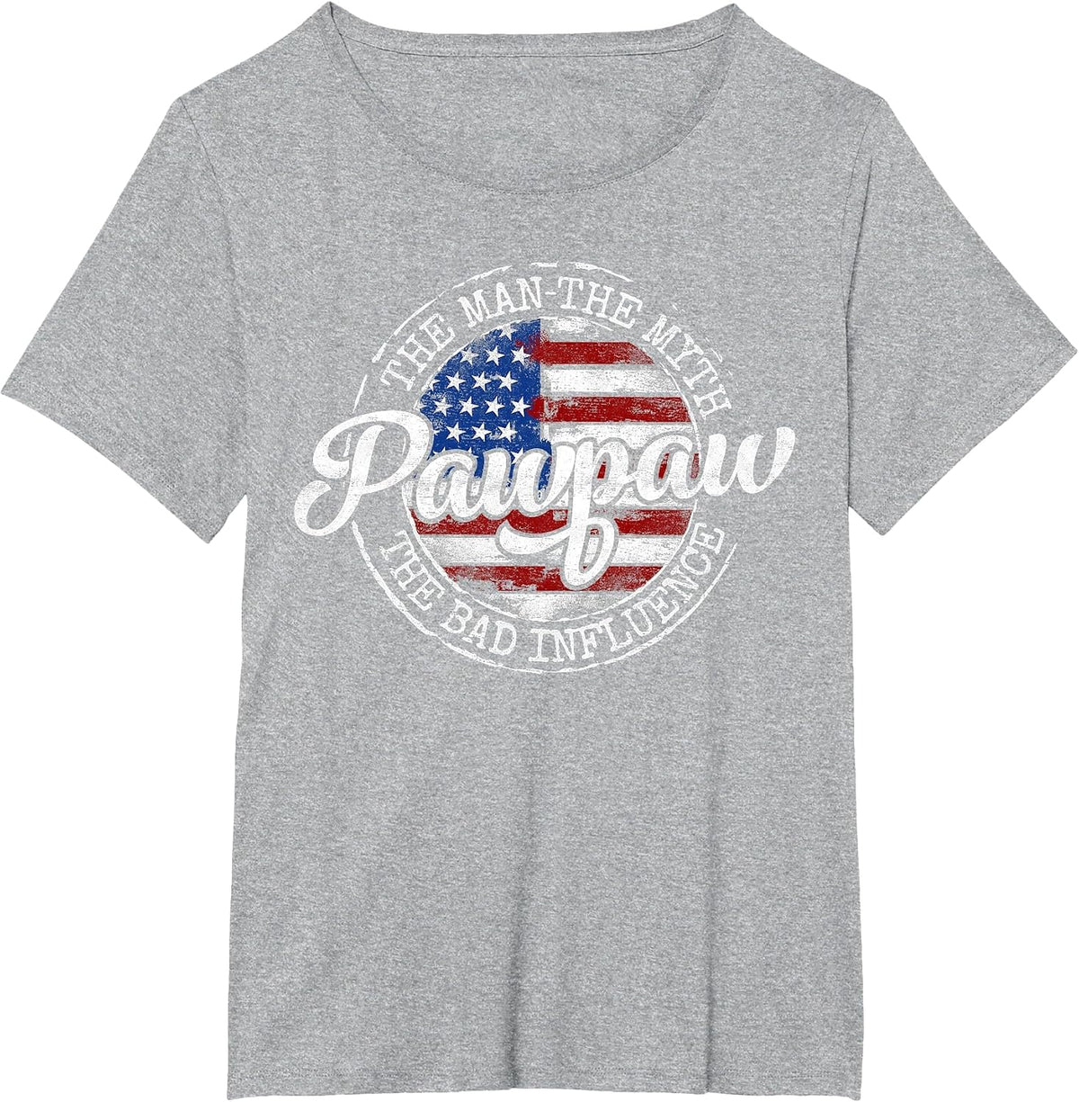 Pawpaw Man Myth Bad Influence USA Flag Stamp Fathers Day T-Shirt - Heather Grey
