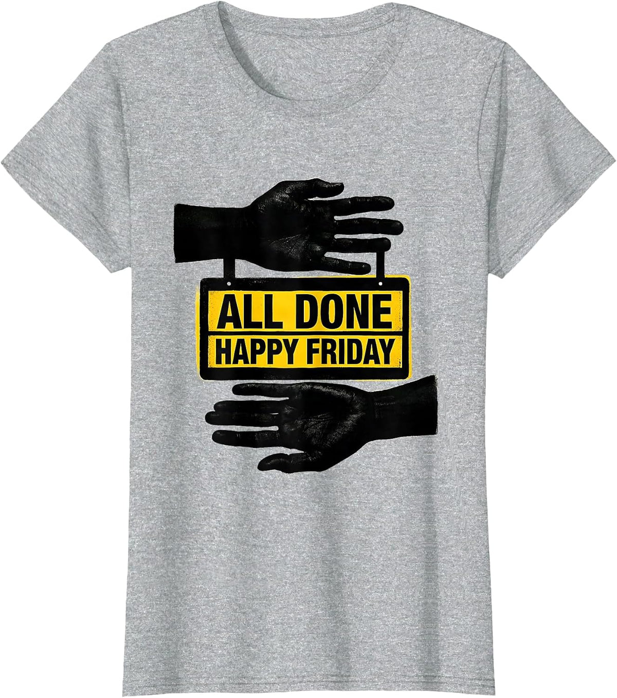 All Done Happy Friday Stencil ASL Sign Language Teacher Deaf T-Shirt - Heather Grey