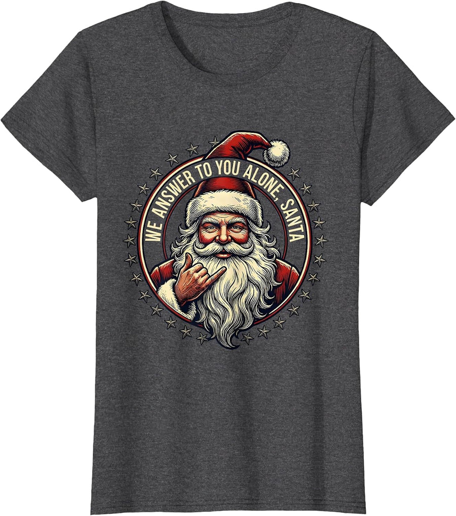 Women's We Answer To You Alone, Santa Heavy Metal Rock Christmas T-Shirt - Dark Heather Grey