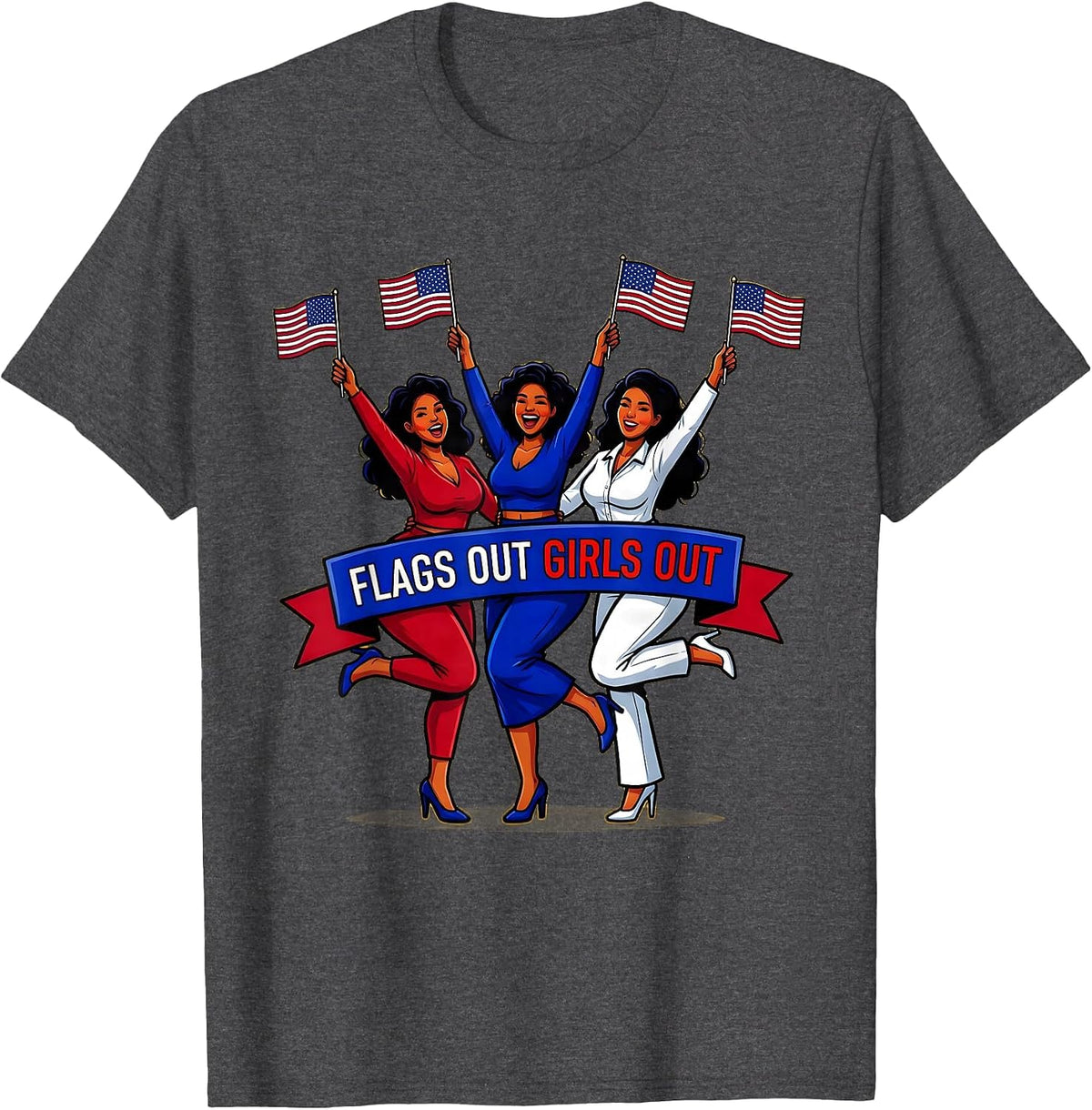 Flags Out Girls Out Red White and Blue Design T-Shirt - Dark Heather Grey