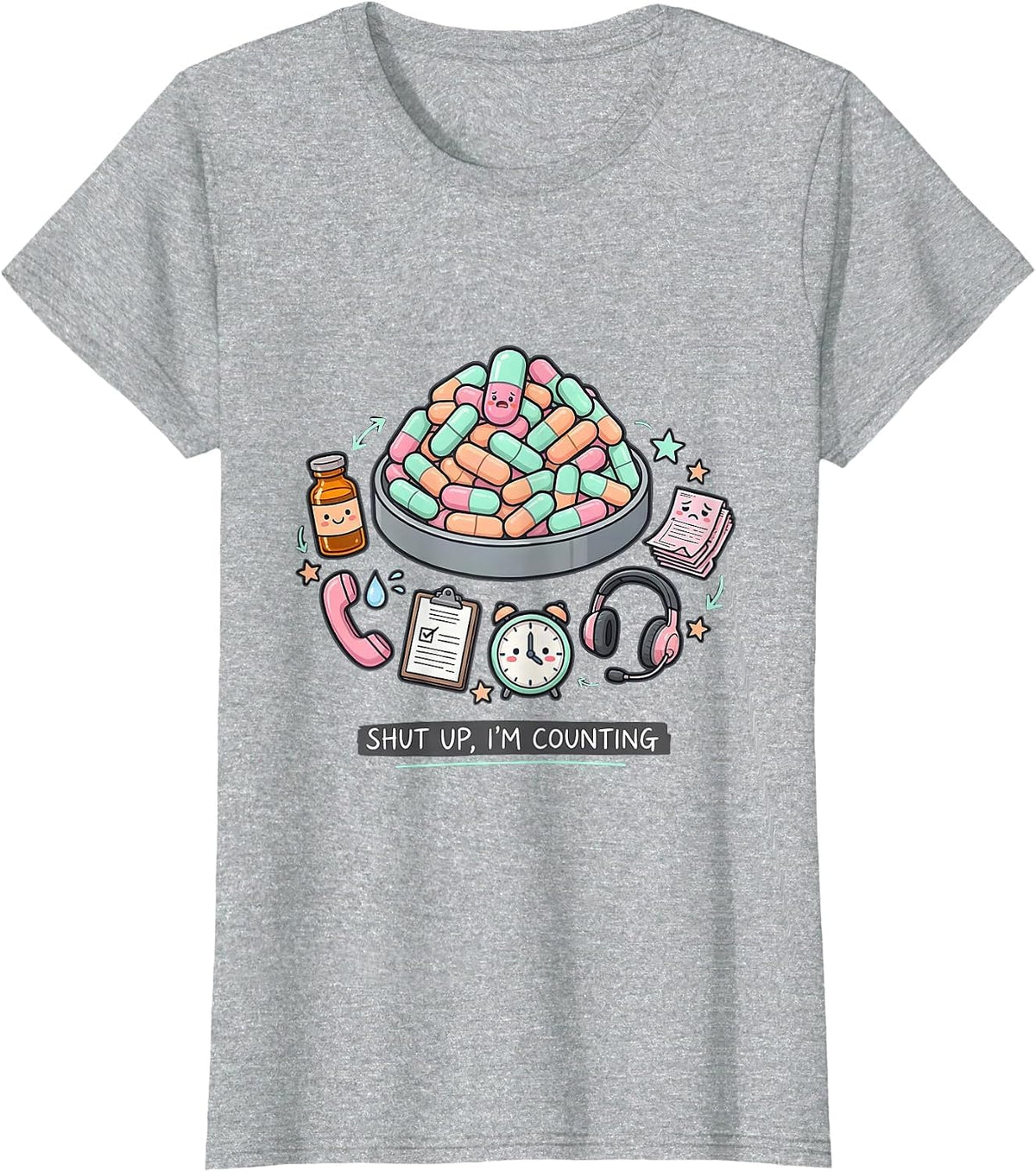 Shut Up I'm Counting Funny Pharmacy Tech Kawaii Doodle T-Shirt - Heather Grey