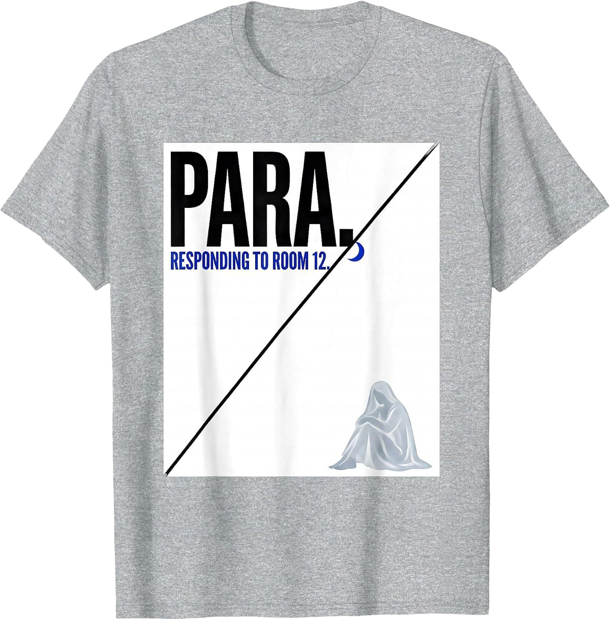 Men's Para Responding To Room 12 Funny Para Normal Activities SPED T-Shirt - Heather Grey
