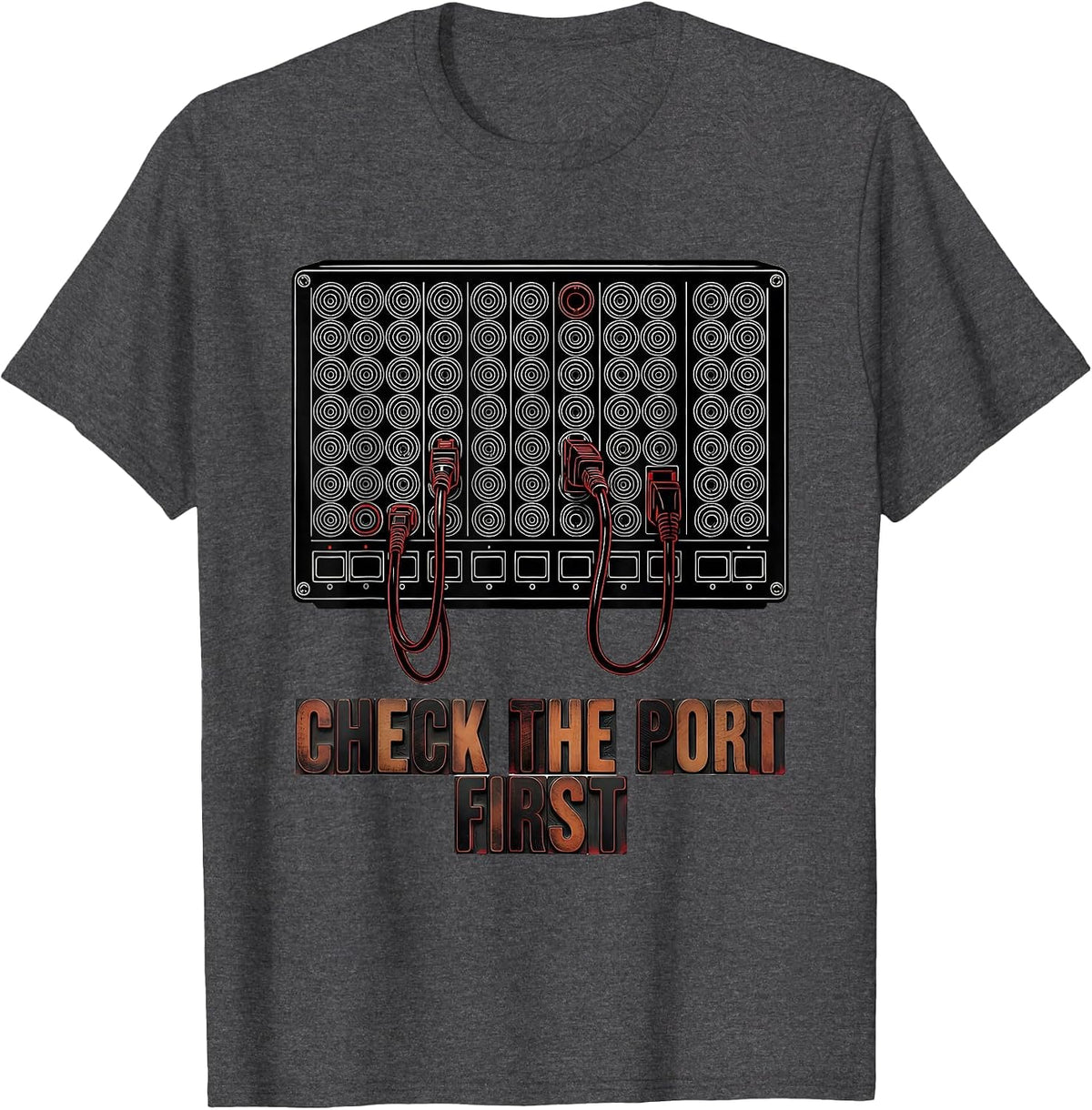 Check The Port First Funny IT Support Programmer Tech Nerd T-Shirt - Dark Heather Grey