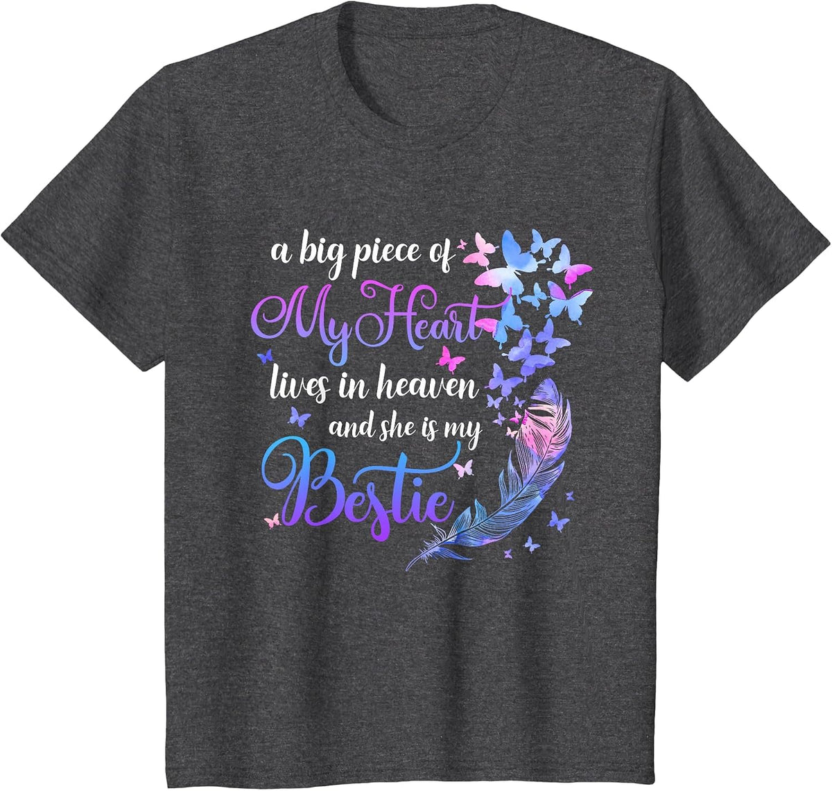 My Bestie Lives in Heaven Memorial Quotes Best Friend BFF T-Shirt - Dark Heather Grey