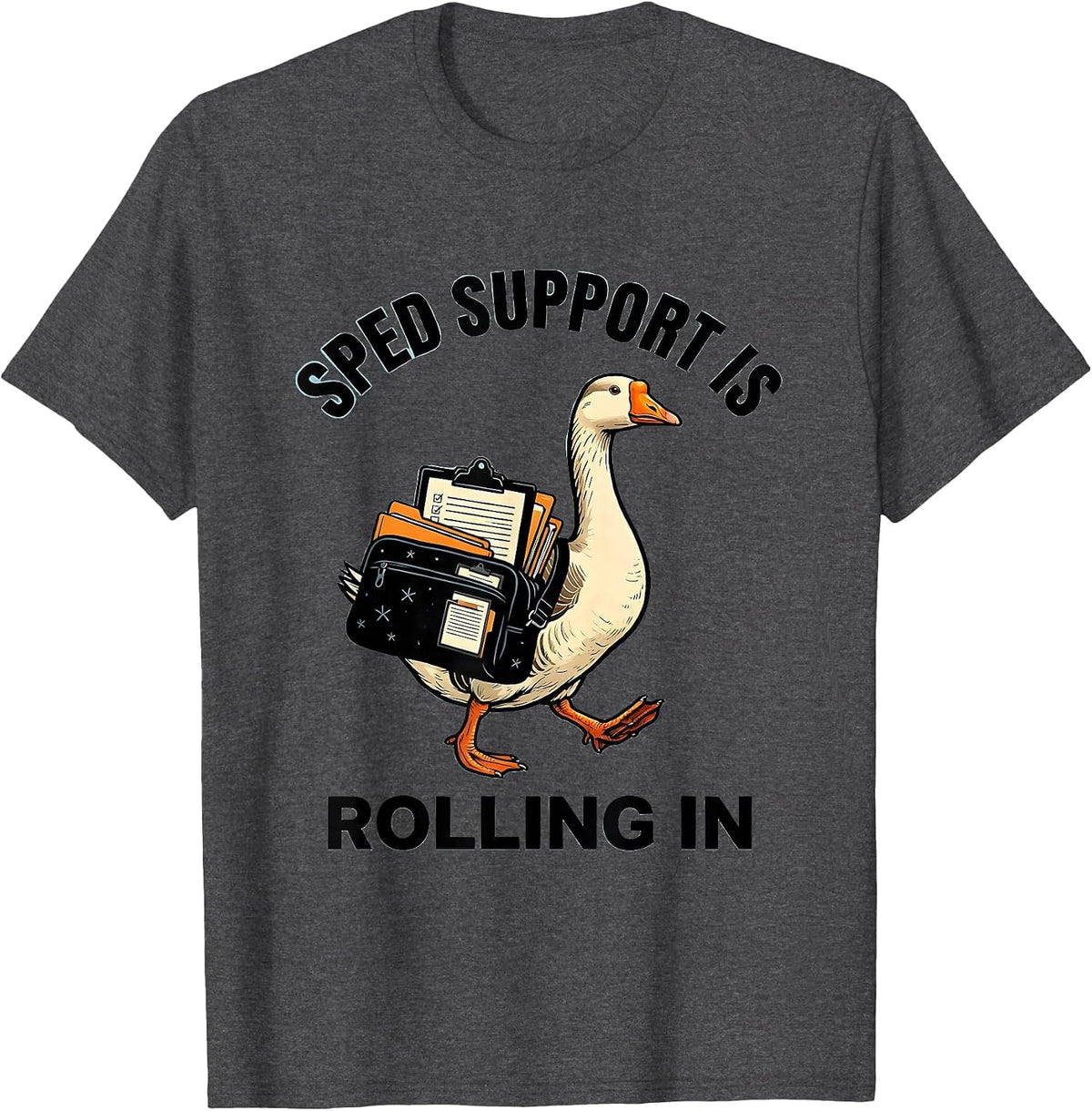 SPED Support Is Rolling In Funny Special Education Teacher T-Shirt - Dark Heather Grey