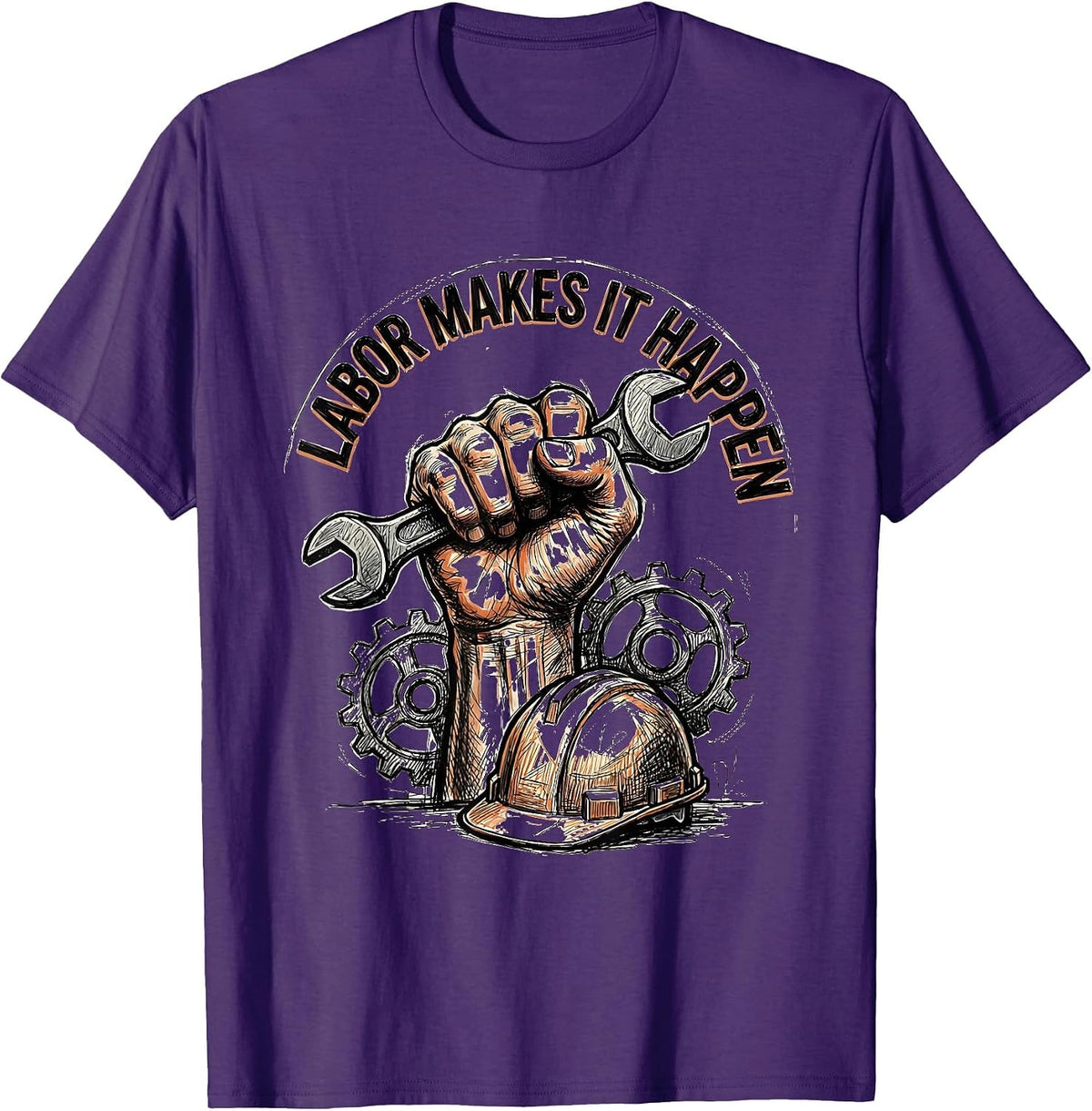 Labor Makes It Happen Labor Day Tribute Design T-Shirt - Purple