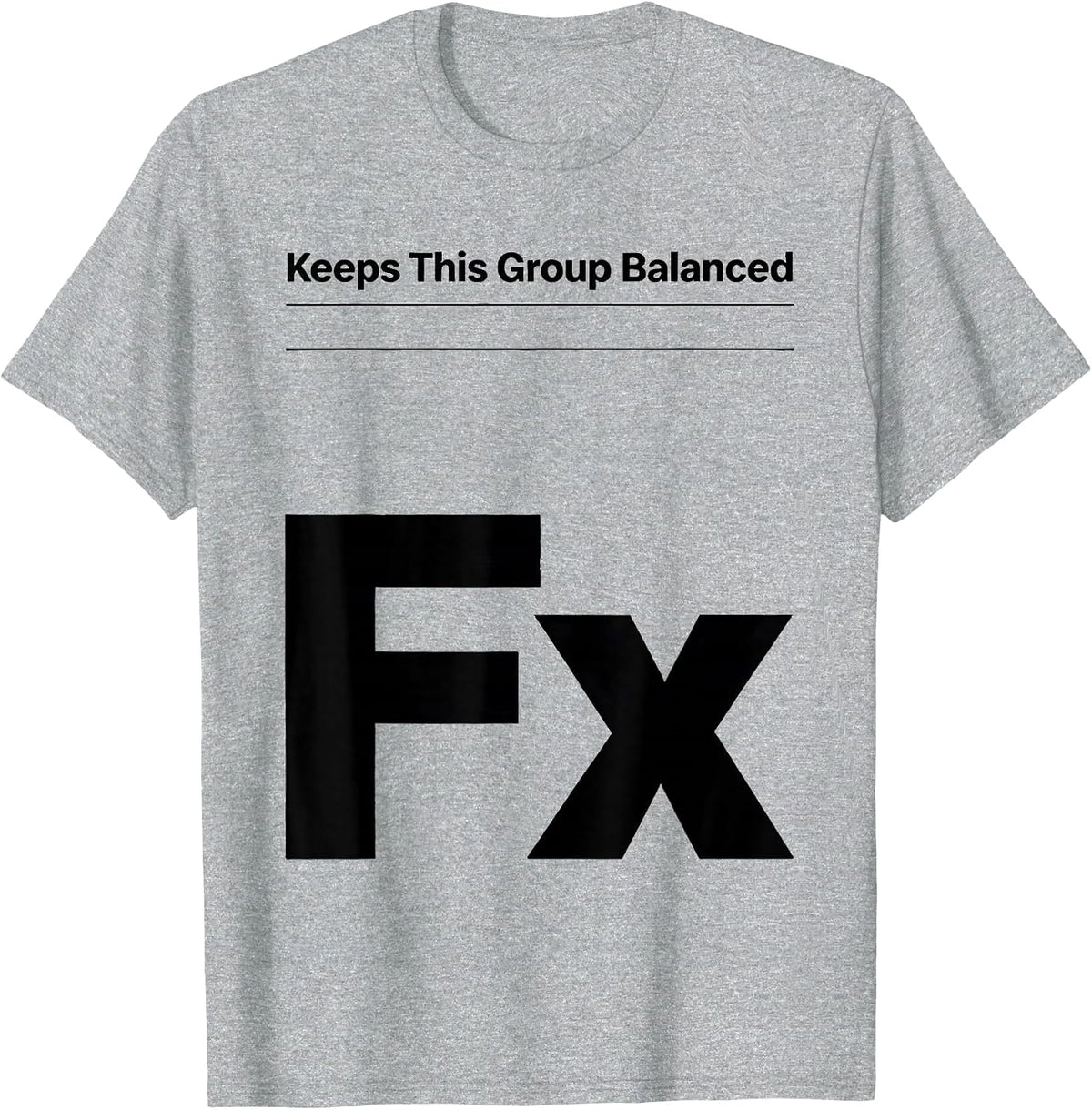 Men's Fx Keeps This Group Balanced Funny Chemistry Teacher Science T-Shirt - Heather Grey