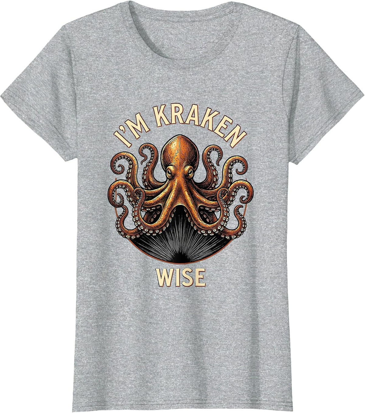 I'm Kraken Wise Funny Octopus Sea Monster Lover Vintage T-Shirt - Heather Grey
