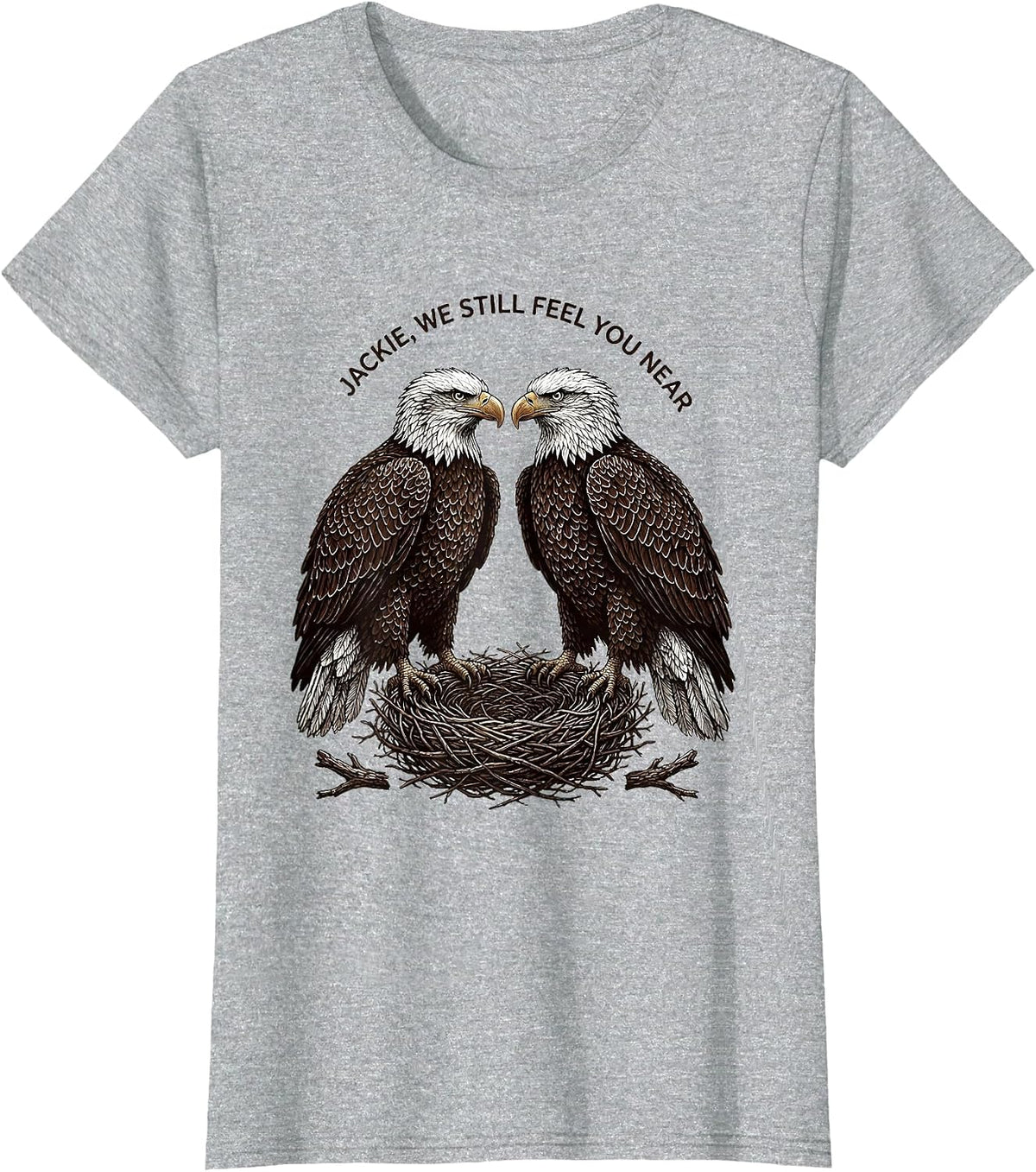 Women's Jackie, We Still Feel You Near Vintage Bald Eagle Patriotic T-Shirt - Heather Grey