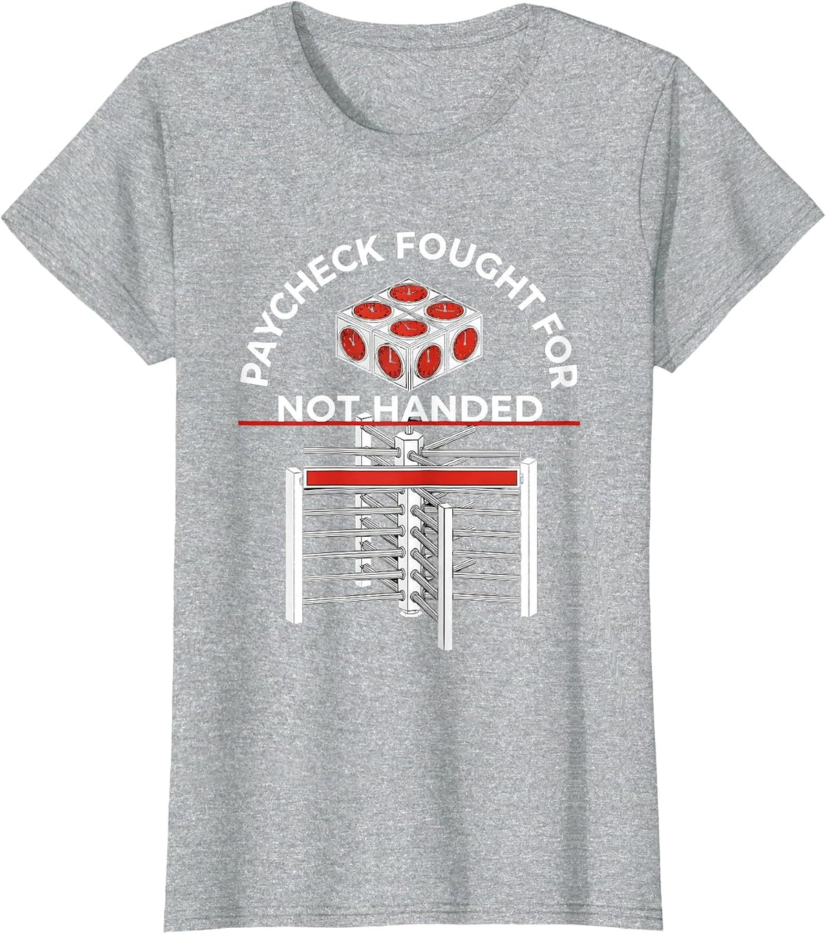 Women's Paycheck Fought For, Not Handed Union Strong Labor Day T-Shirt - Heather Grey