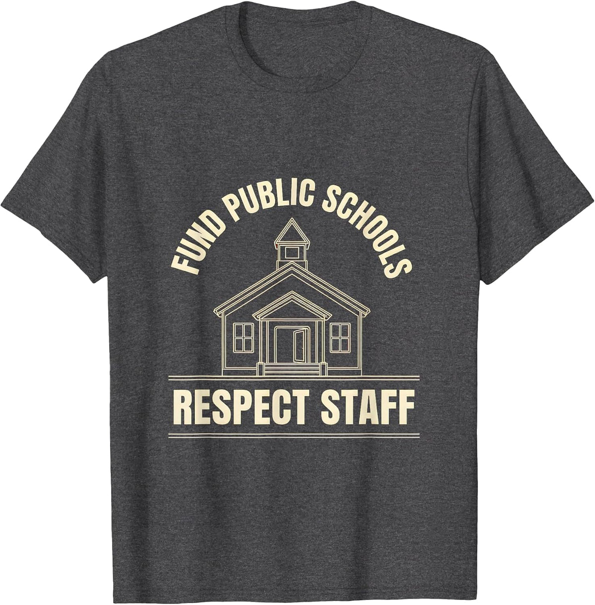 Fund Public Schools Respect Staff Teacher Red For Ed Protest T-Shirt - Dark Heather Grey