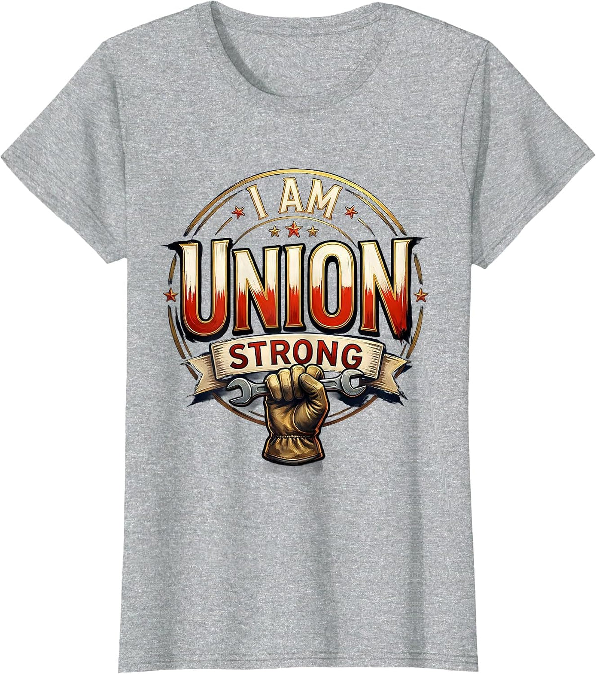 Women's I Am Union Strong Patriotic Labor Day Union Worker Pride T-Shirt - Heather Grey