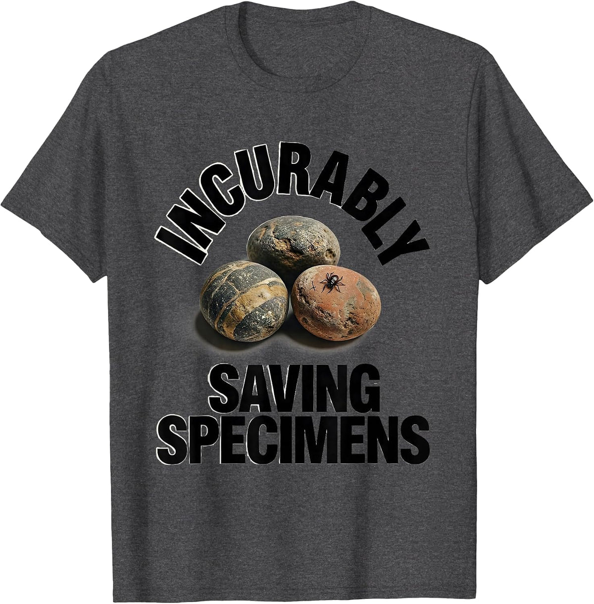 Men's Incurably Saving Specimens Funny Rock Collector Geologist T-Shirt - Dark Heather Grey