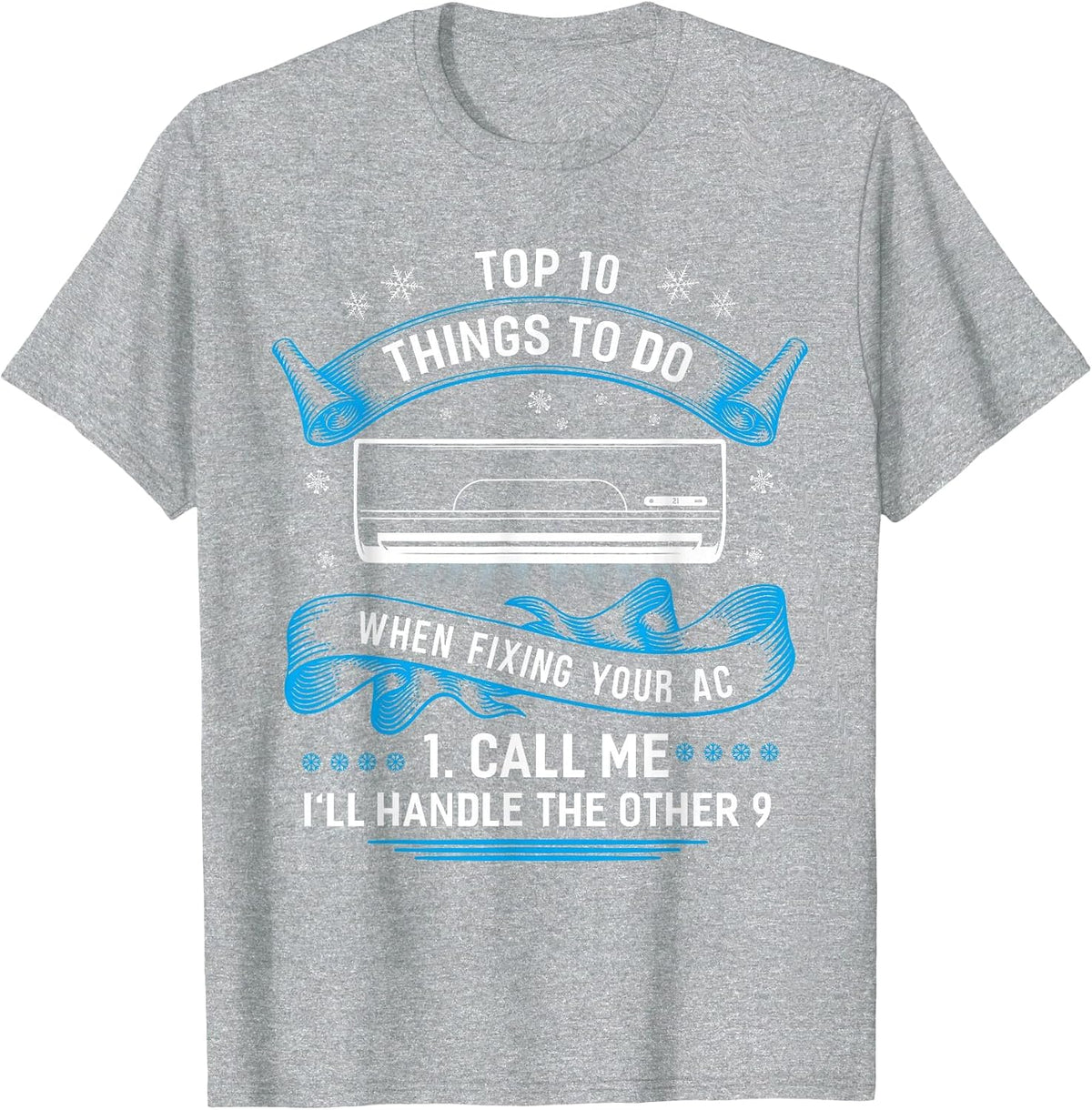 Top 10 Things to do When Fixing Your AC Shirt Funny HVAC T-Shirt - Heather Grey
