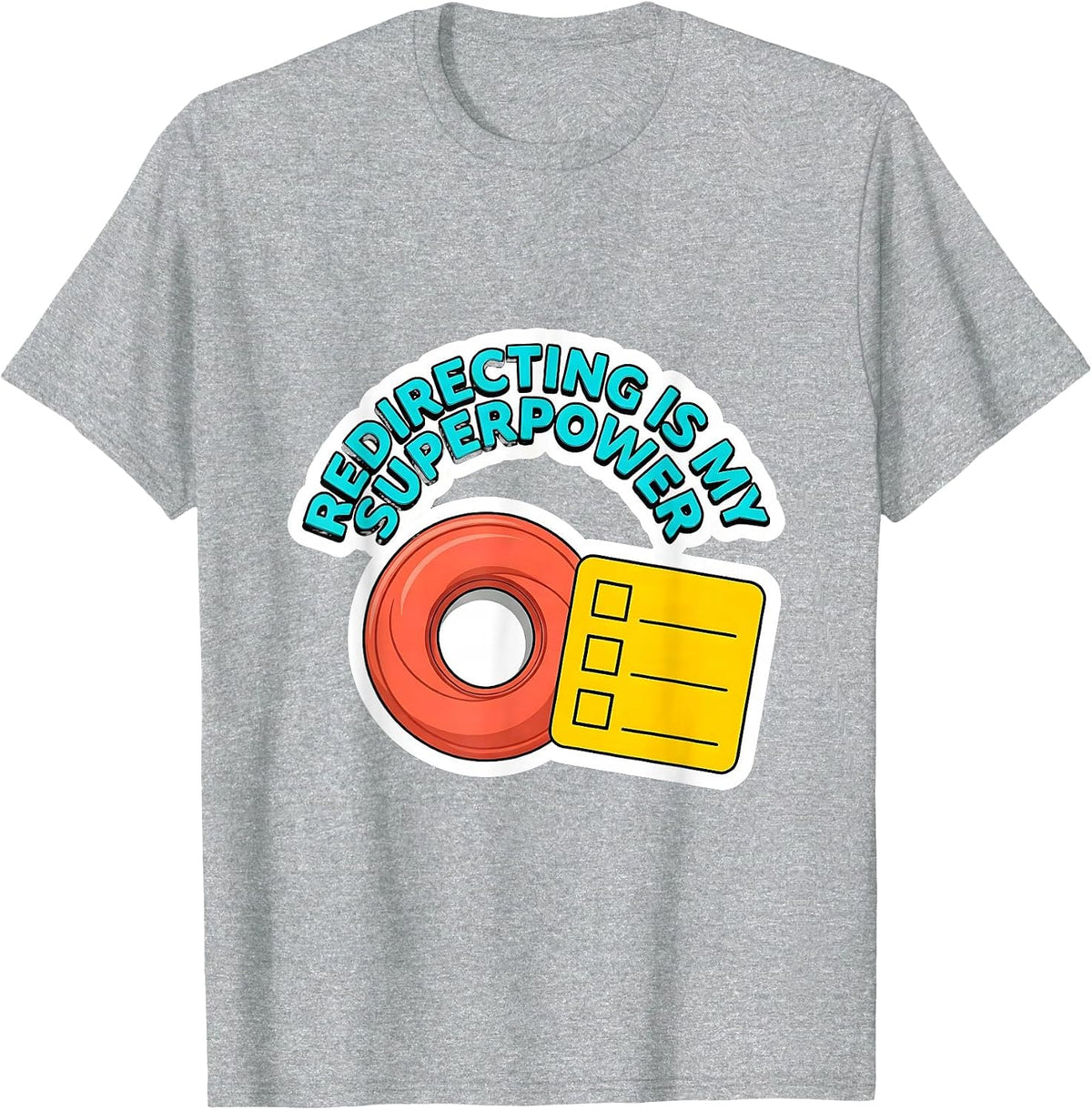Men's Redirecting Is My Superpower Funny Paraprofessional T-Shirt - Heather Grey