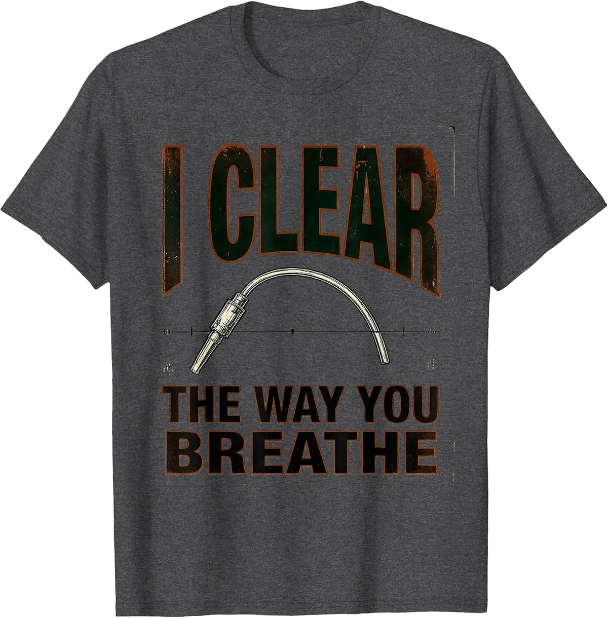 I Clear The Way You Breathe Vintage Respiratory Therapist RT T-Shirt - Dark Heather Grey