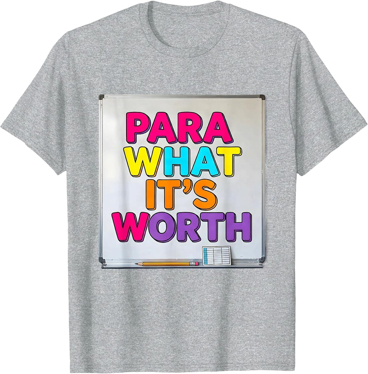 Men's Para What It's Worth Funny Paraprofessional Back To School T-Shirt - Heather Grey