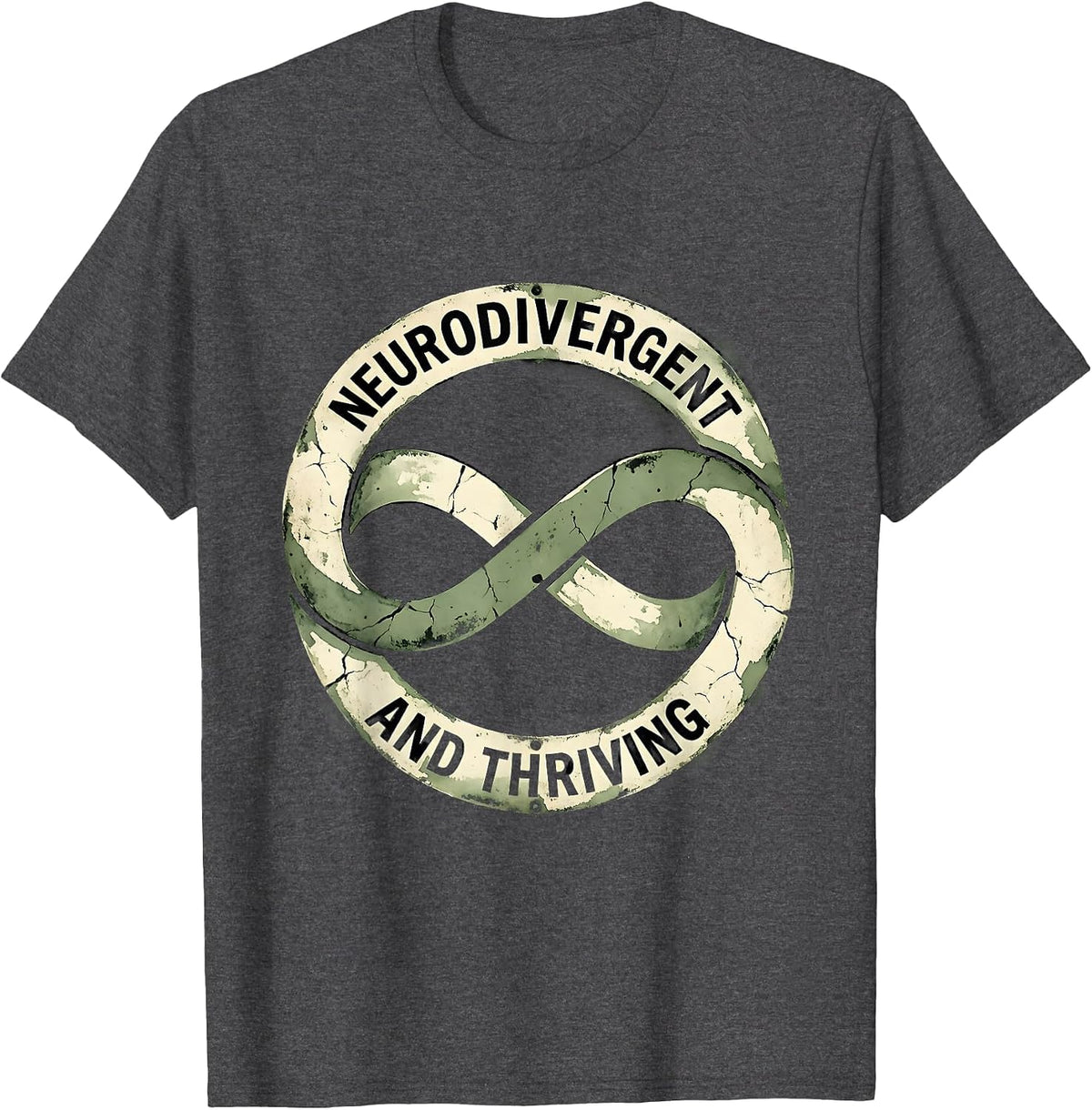 Neurodivergent and Thriving Autism Design T-Shirt - Dark Heather Grey