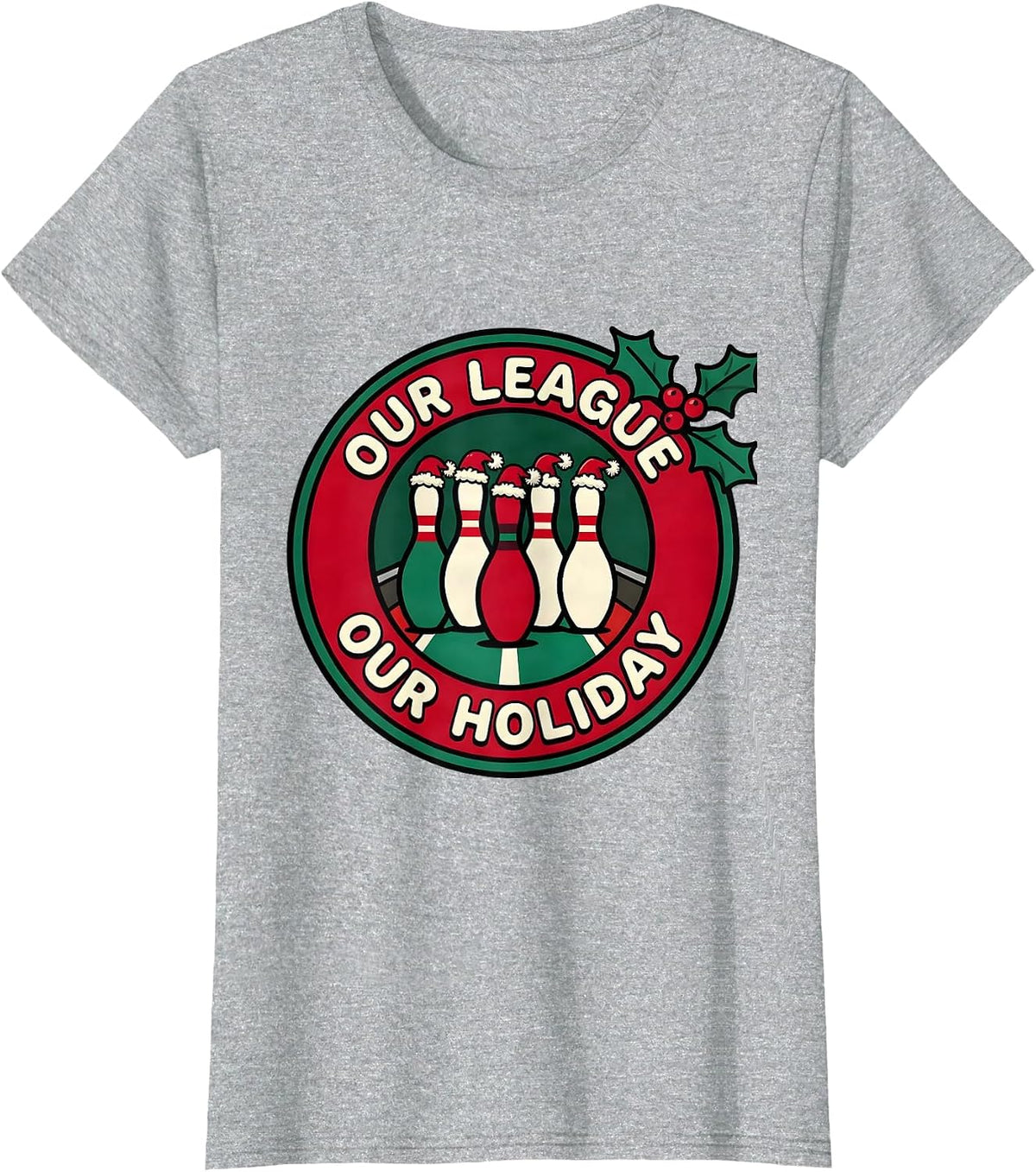 Our League Our Holiday Funny Bowling Christmas Santa Hat T-Shirt - Heather Grey