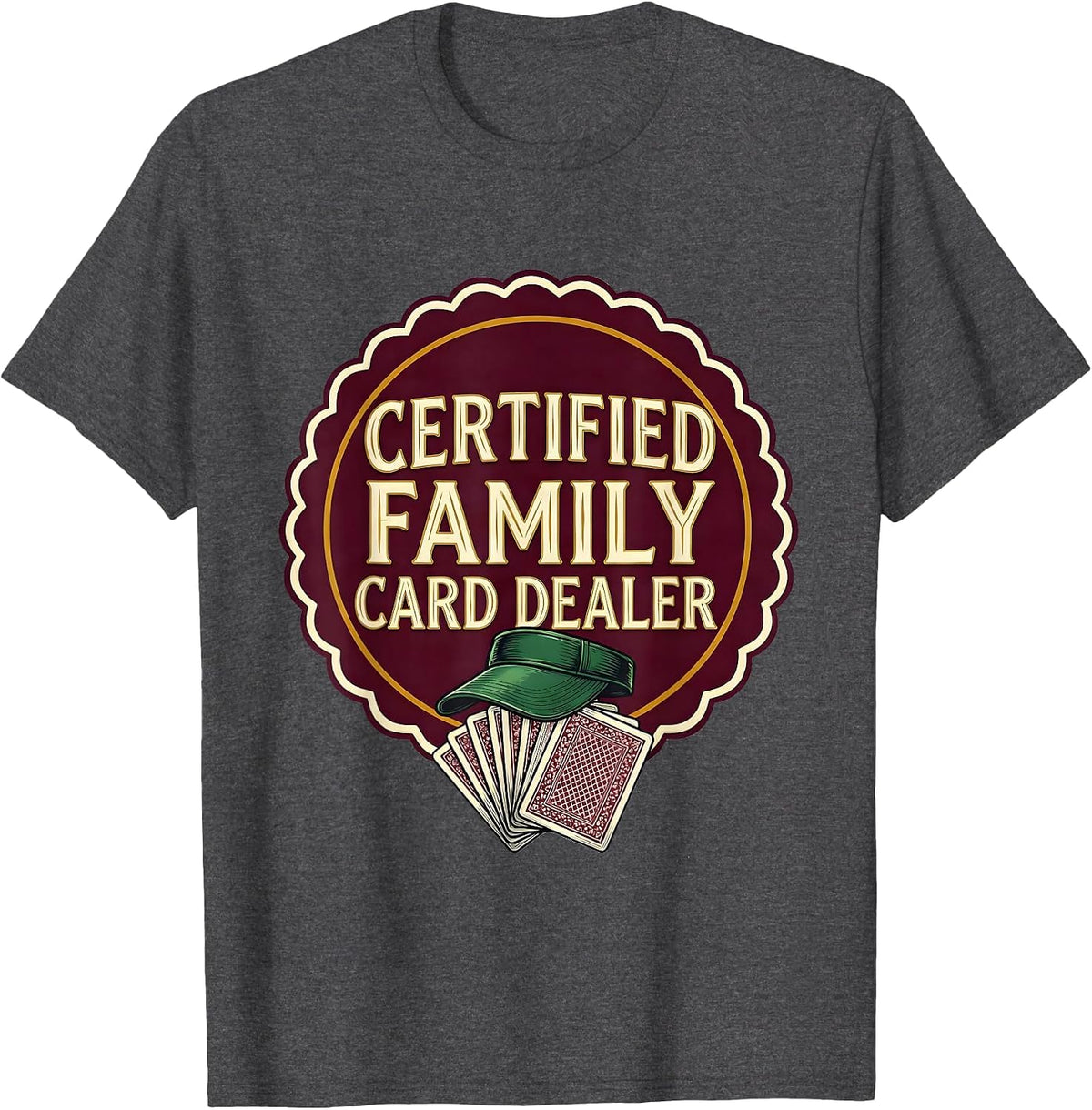 Men's Certified Family Card Dealer Funny Gambler Poker Player T-Shirt - Dark Heather Grey