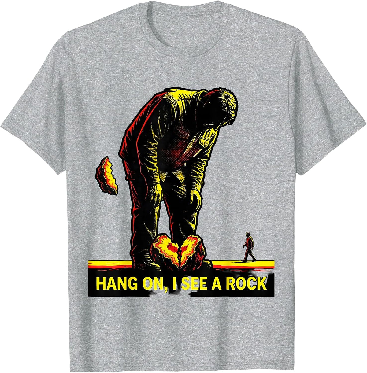 Men's Hang On, I See A Rock Funny Rock Collector Geology Humor T-Shirt - Heather Grey