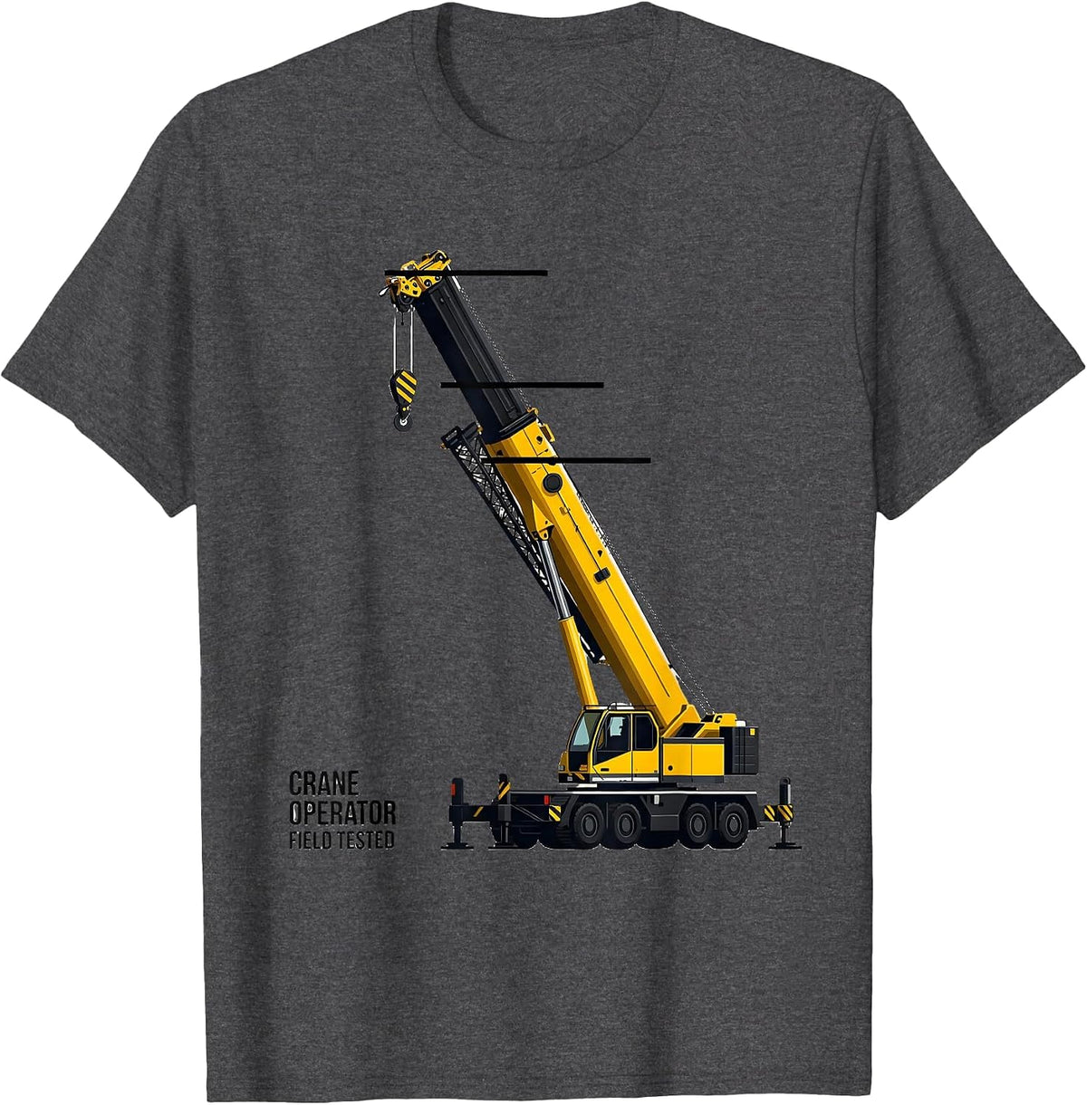 Men's Crane Operator Field Tested Funny Construction Humor T-Shirt - Dark Heather Grey