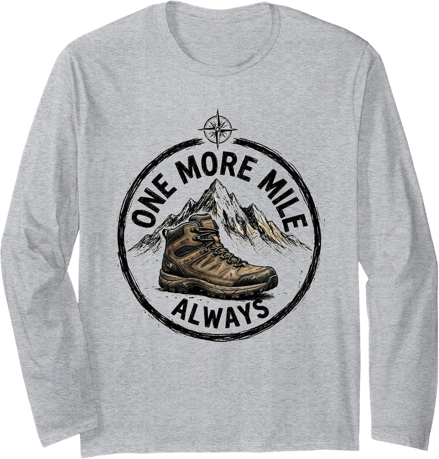 One More Mile Always Outdoor Adventure Walking Long Sleeve T-Shirt - Adult Unisex Heather Grey