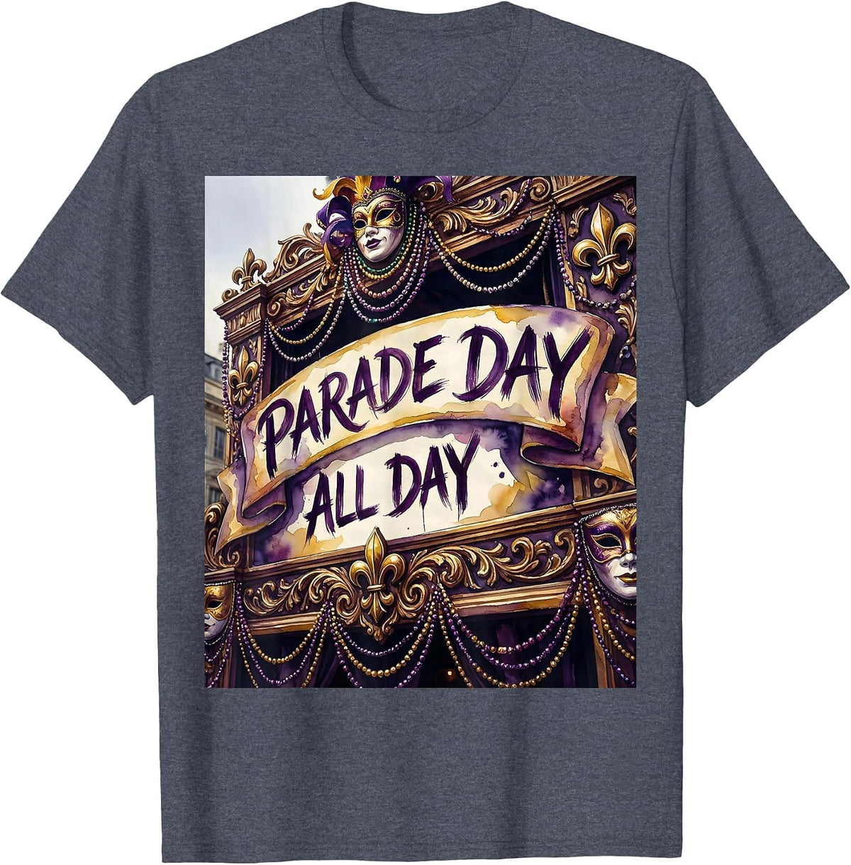 Parade Day All Day Mardi Gras Festive Design T-Shirt - Heather Blue