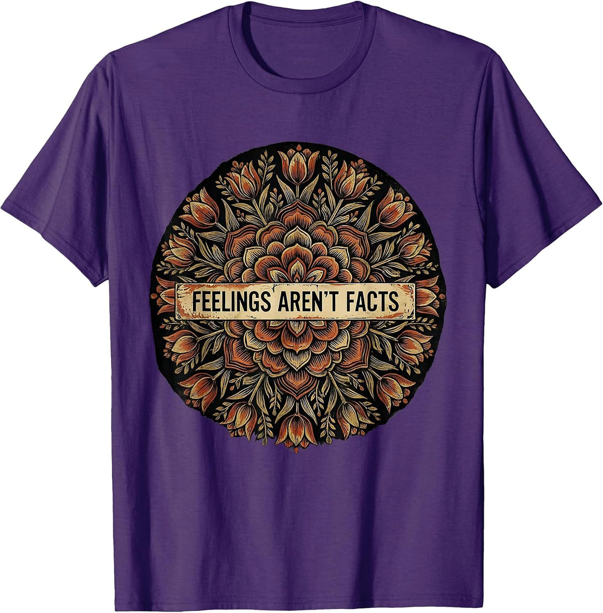 Feelings Aren't Facts Bold Mindset Design T-Shirt - Purple