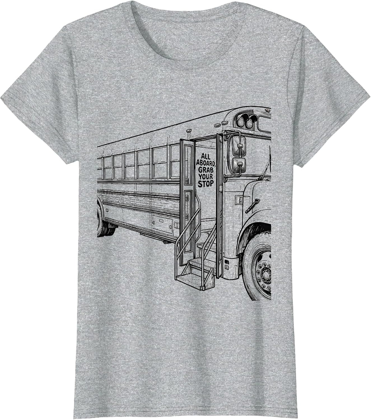 Women's All Aboard Grab Your Stop Funny School Bus Driver T-Shirt - Heather Grey