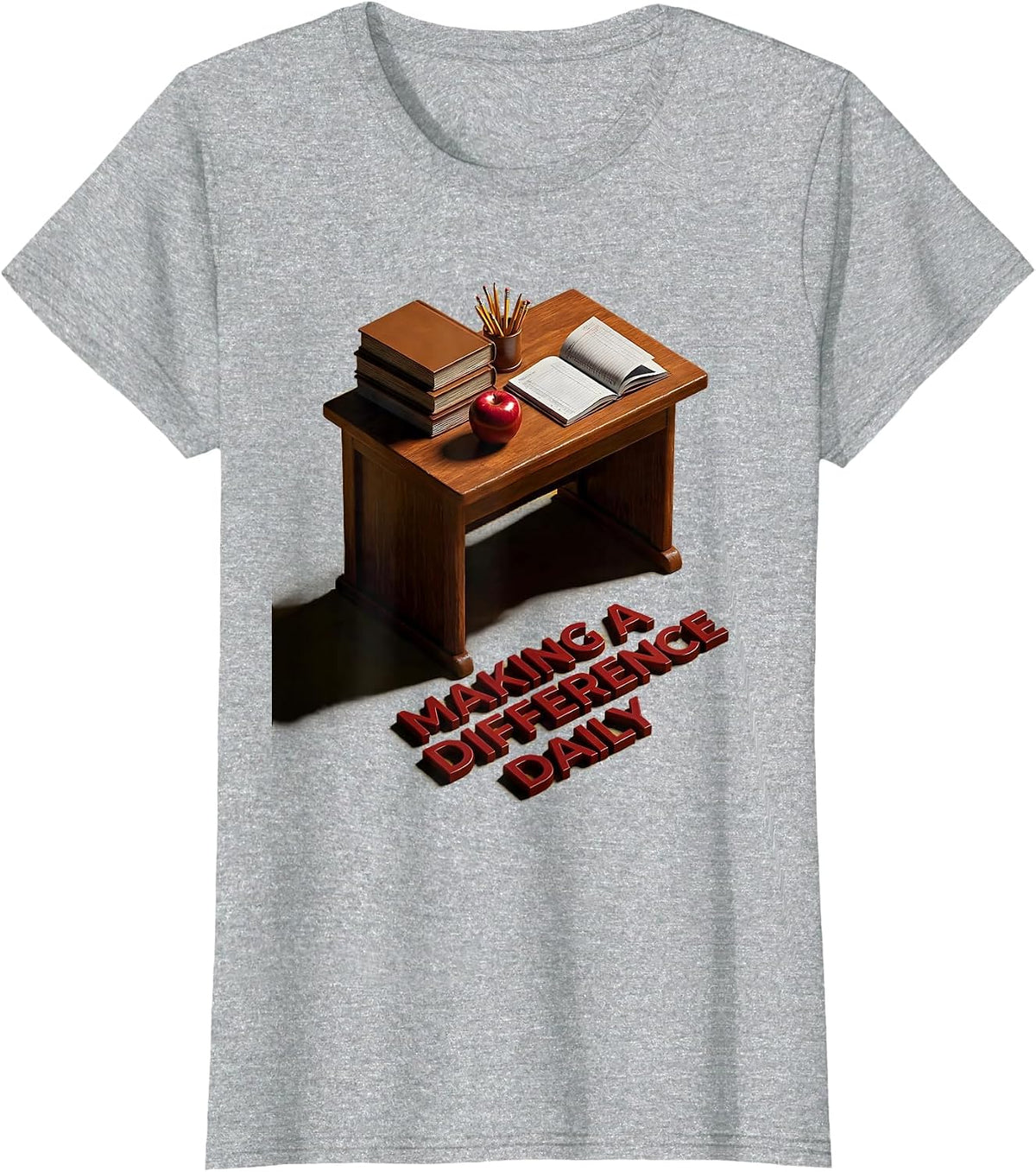 Making a Difference Daily Teacher Labor Day Design T-Shirt - Heather Grey