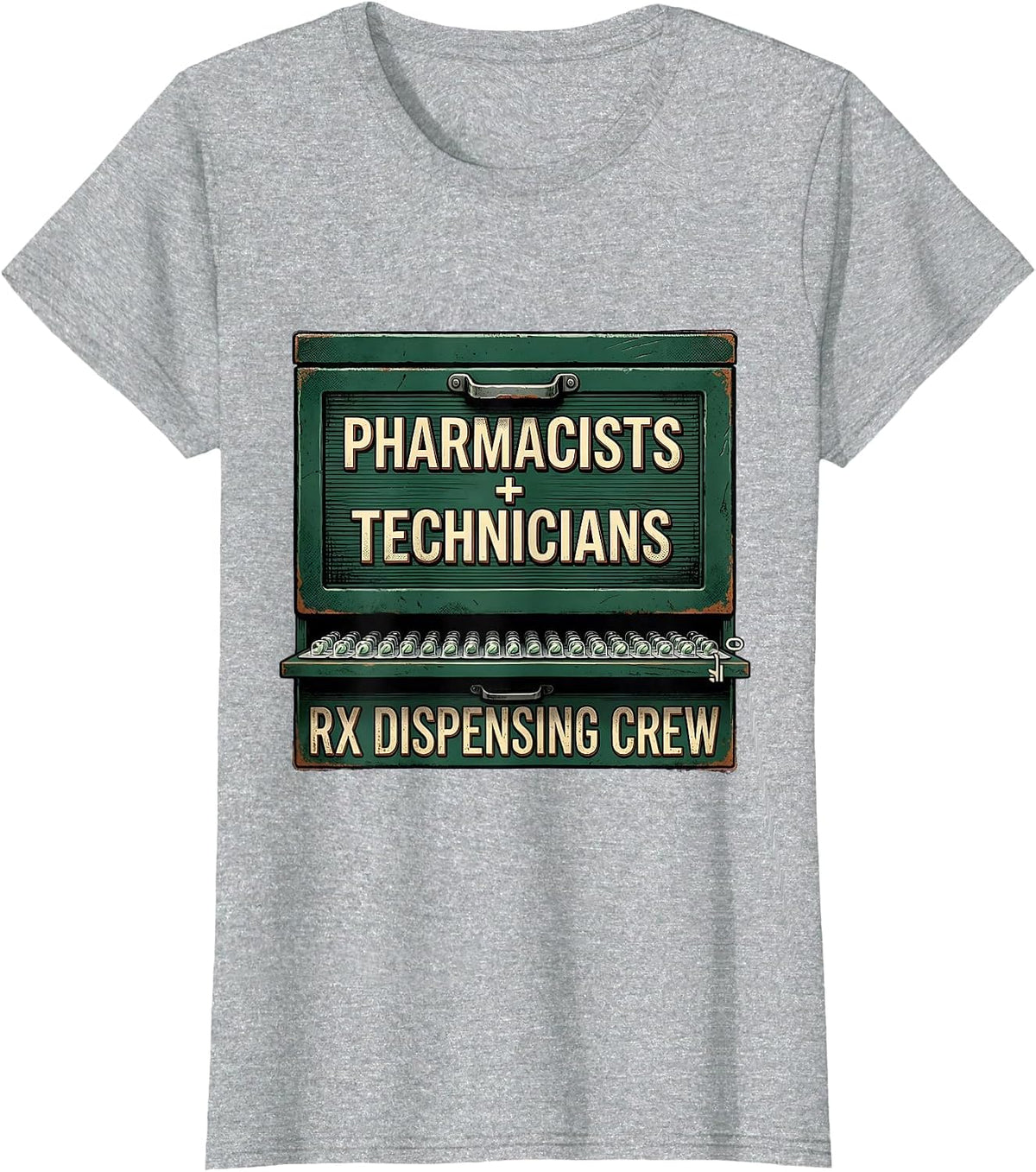 Pharmacists + Technicians, Rx Dispensing Crew Funny T-Shirt - Heather Grey