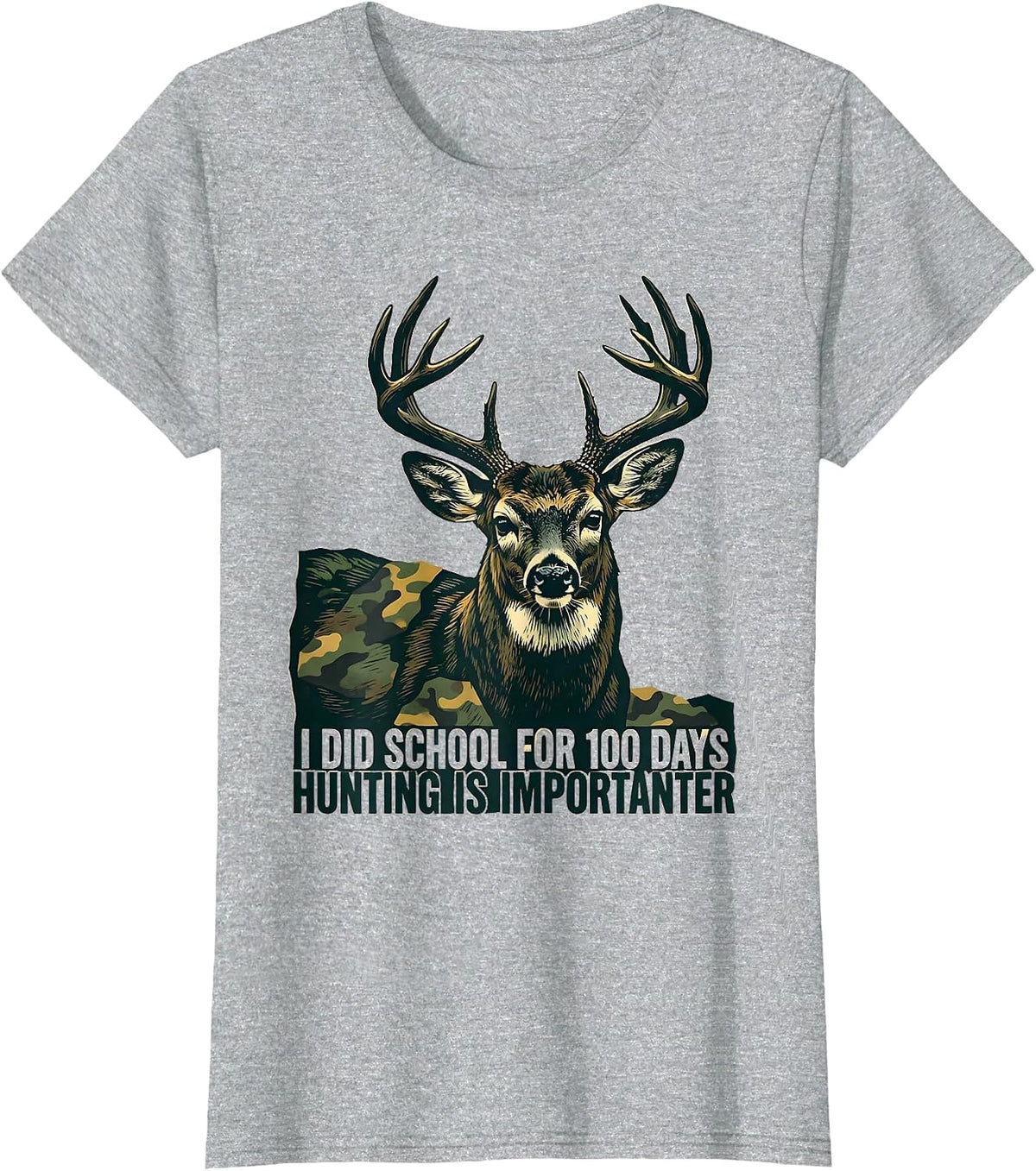 I Did School For 100 Days, Hunting Is Importanter Camo T-Shirt - Heather Grey