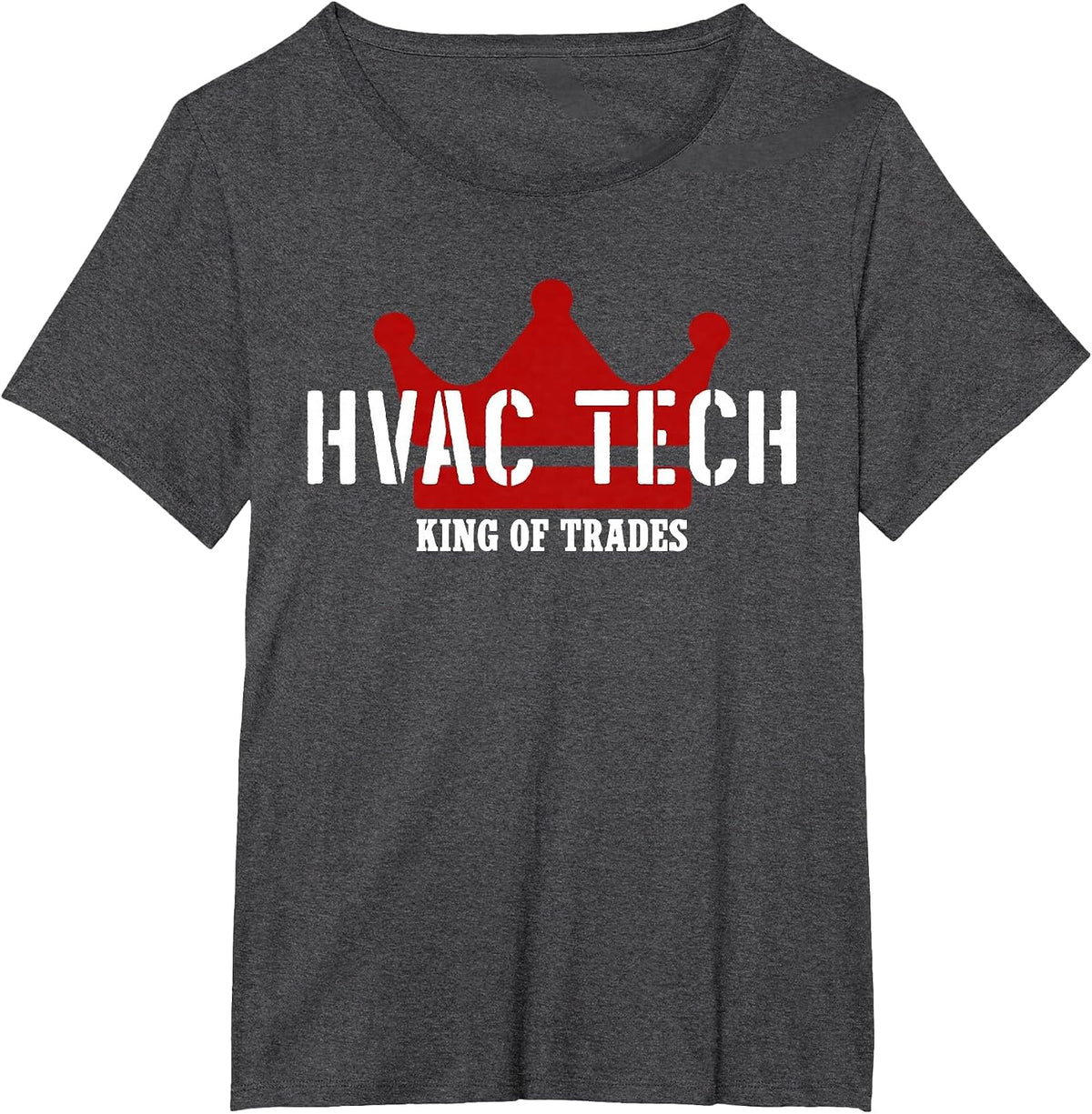 HVAC TECH King of Trades Cool HVAC Technician T-Shirt - Dark Heather Grey
