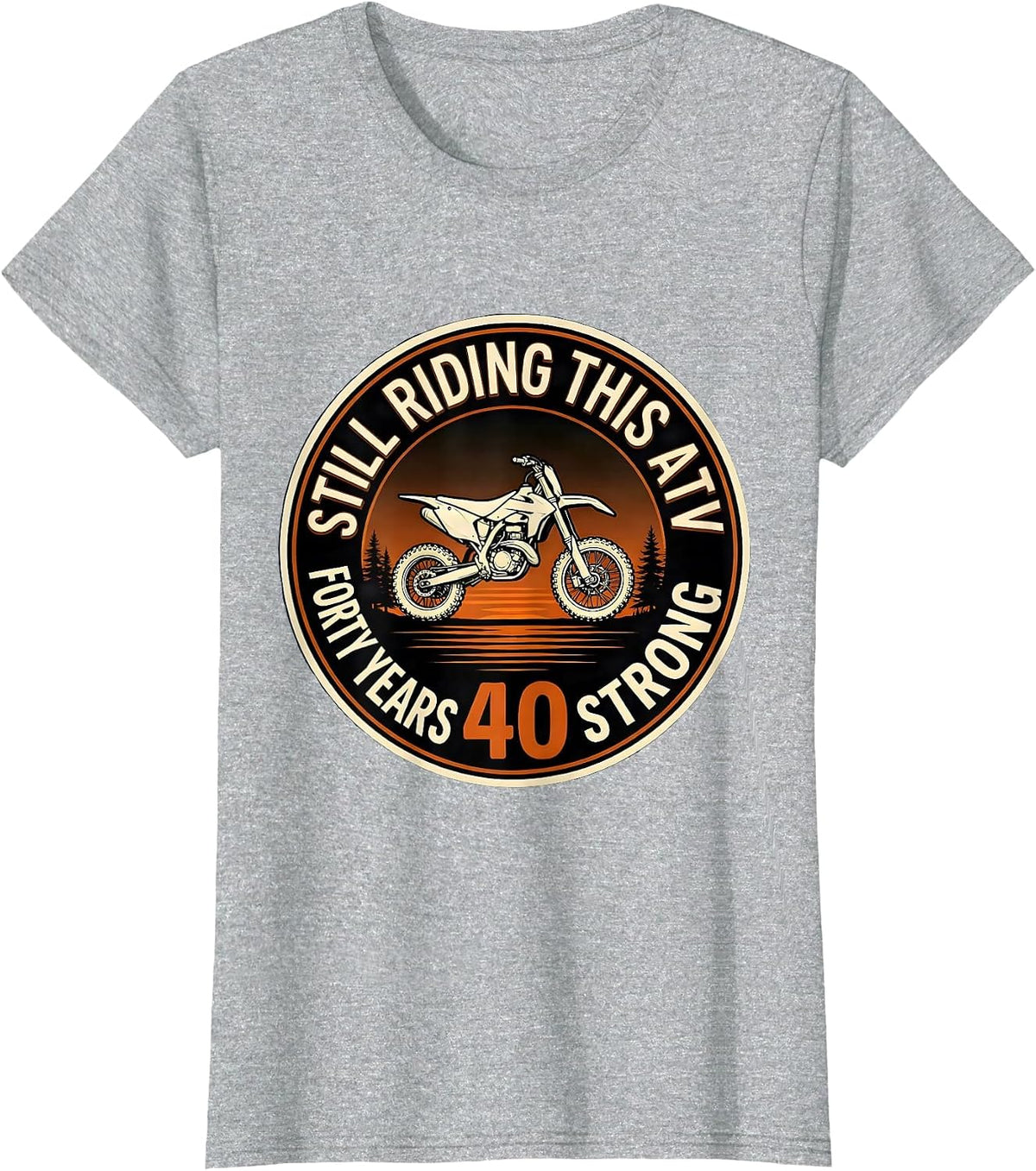 Still Riding This ATV, Forty Years Strong Vintage T-Shirt - Heather Grey