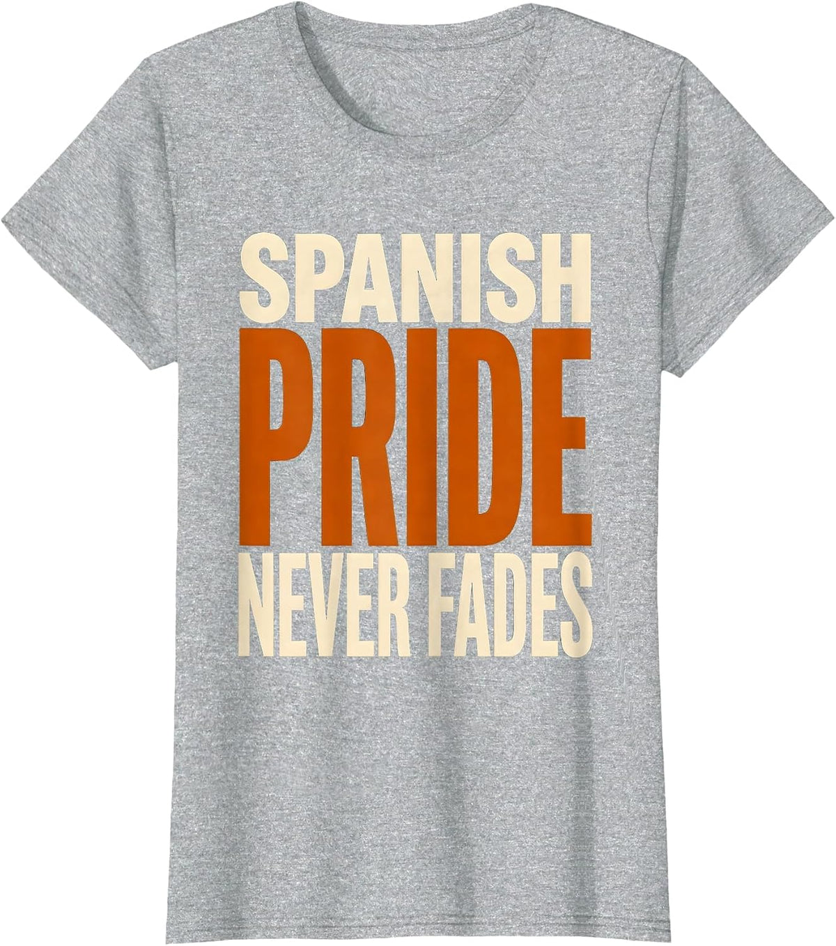 Women's Spanish Pride Never Fades Heritage Month Design T-Shirt - Heather Grey
