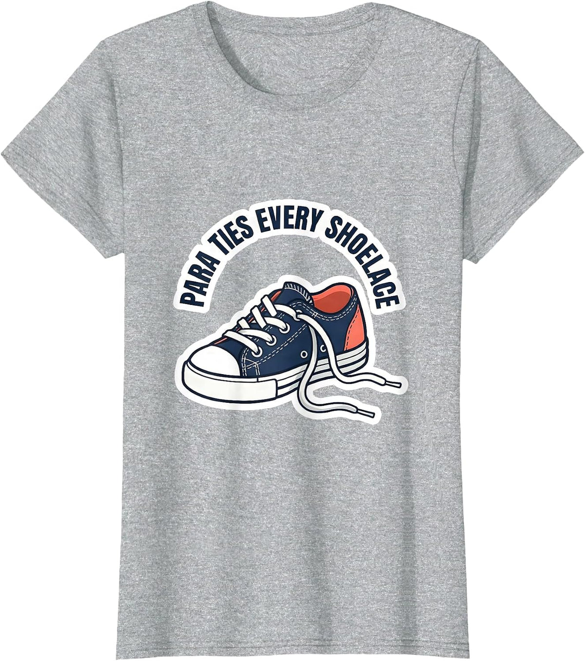 PARA Ties Every Shoelace Funny Paraprofessional Back T-Shirt - Heather Grey