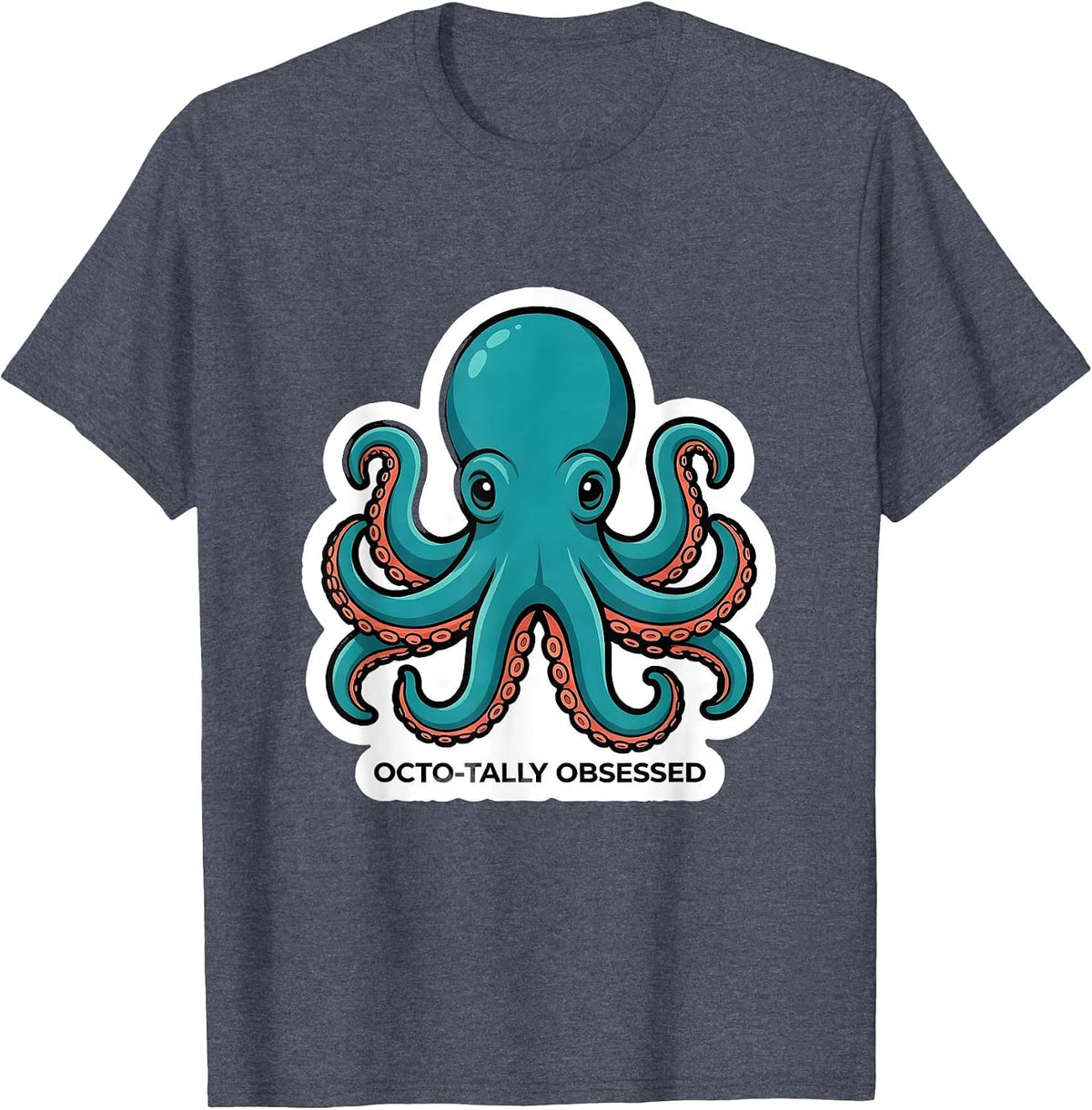Octo-tally Obsessed Playful Octopus Lover Marine Biology T-Shirt - Heather Blue
