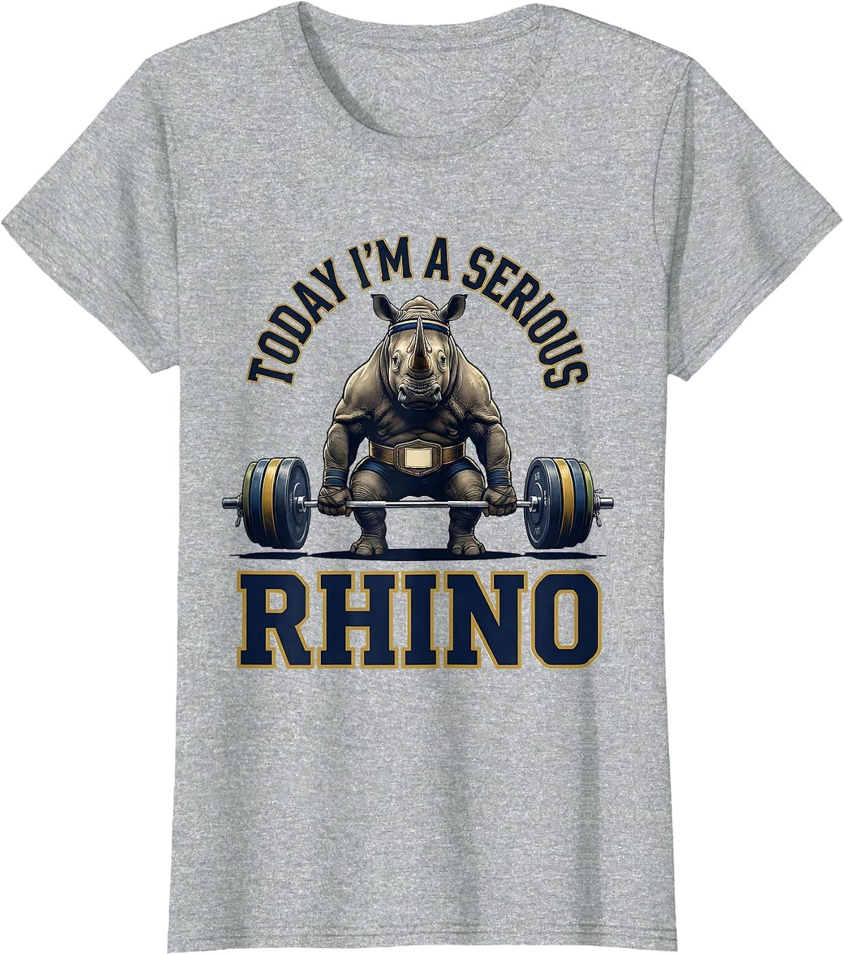 Women's Today I'm A Serious Rhino Funny Gym Weightlifting Workout T-Shirt - Heather Grey