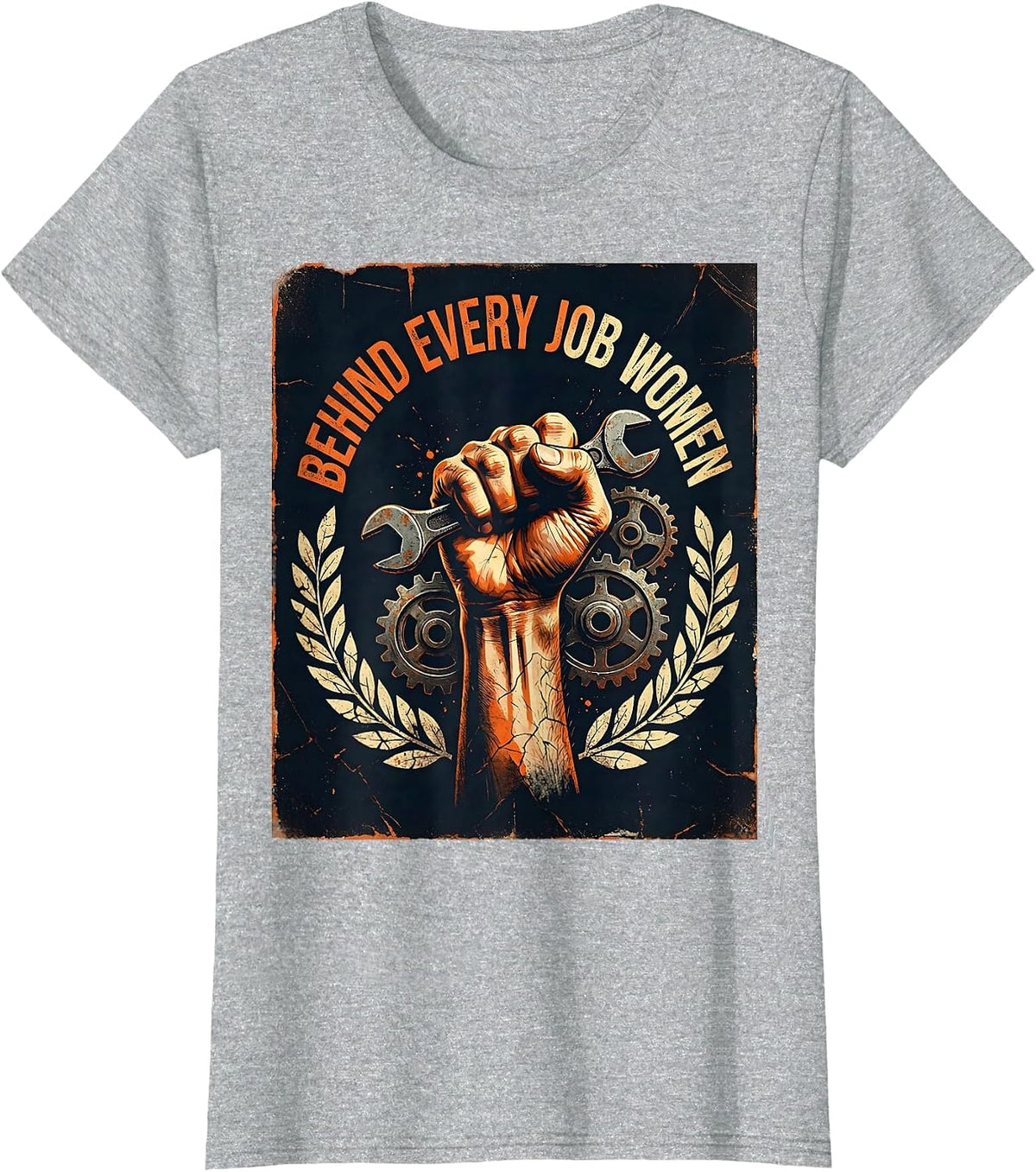 Behind Every Job Women Labor Day Tribute Design T-Shirt - Heather Grey