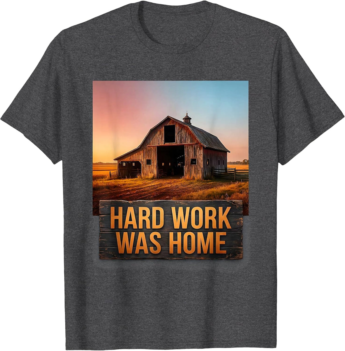 Hard Work Was Home Motivational Graphic Design T-Shirt - Dark Heather Grey