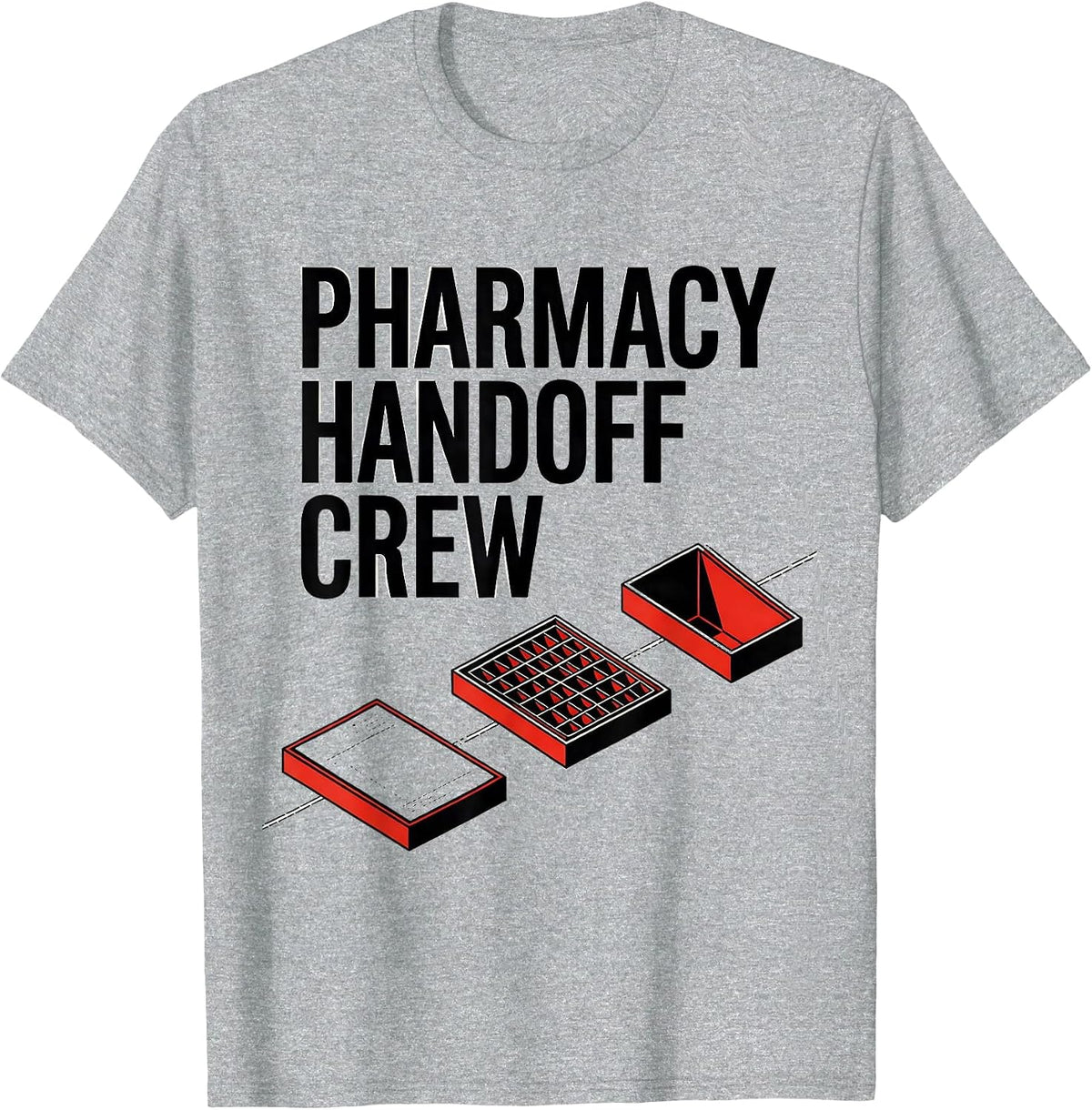 Men's Pharmacy Handoff Crew Funny Pharmacist Pharmacy Technician T-Shirt - Heather Grey