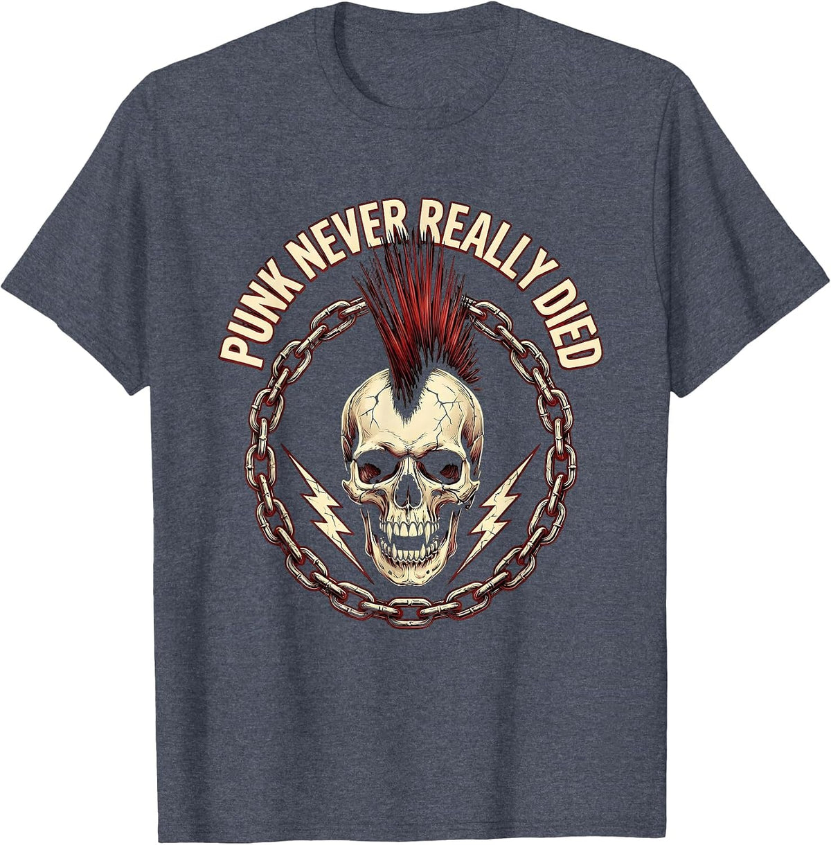 Punk Never Really Died Bold Statement Design T-Shirt - Heather Blue