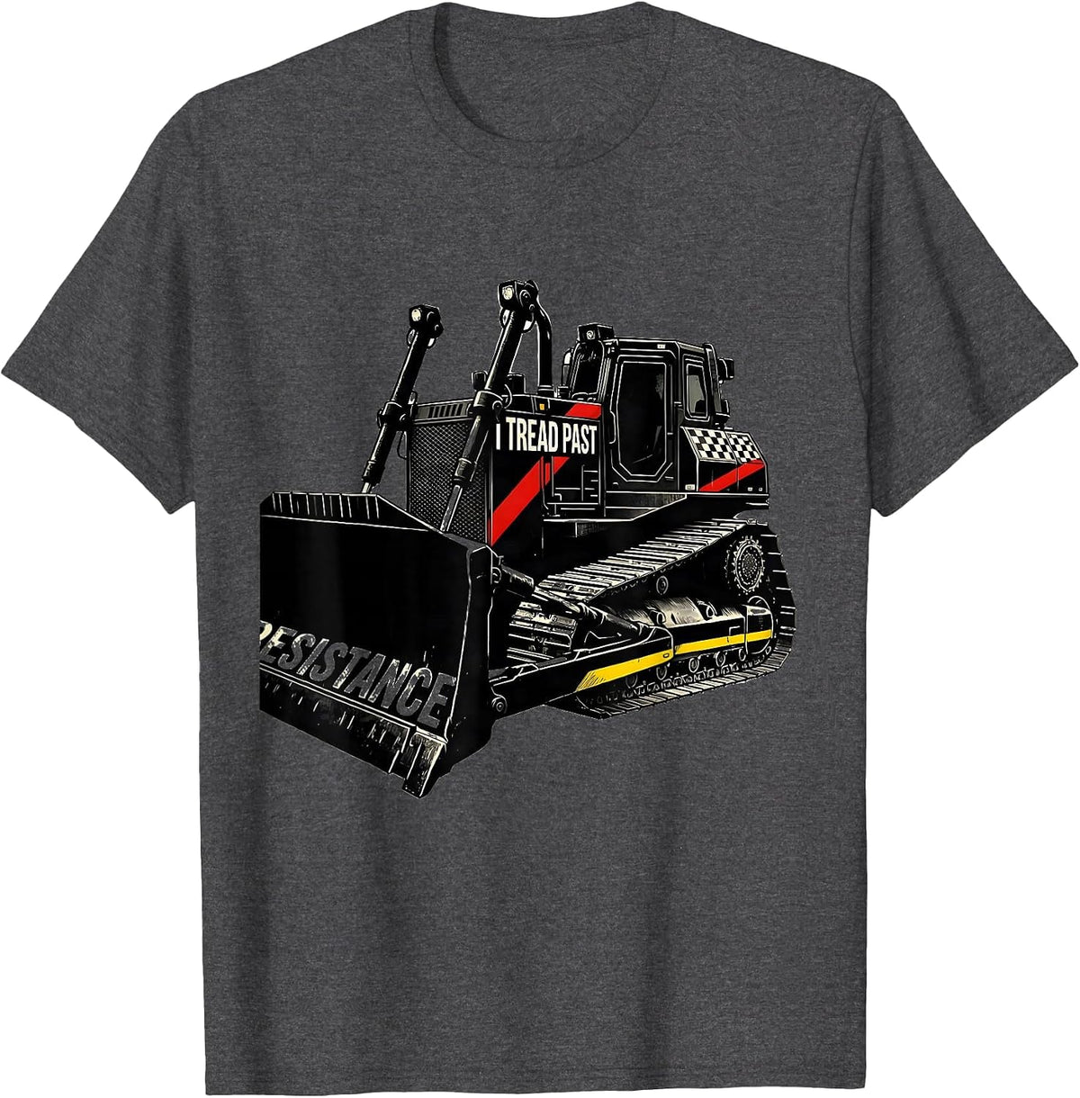 I Tread Past Resistance Racing Livery Heavy Equipment T-Shirt - Dark Heather Grey