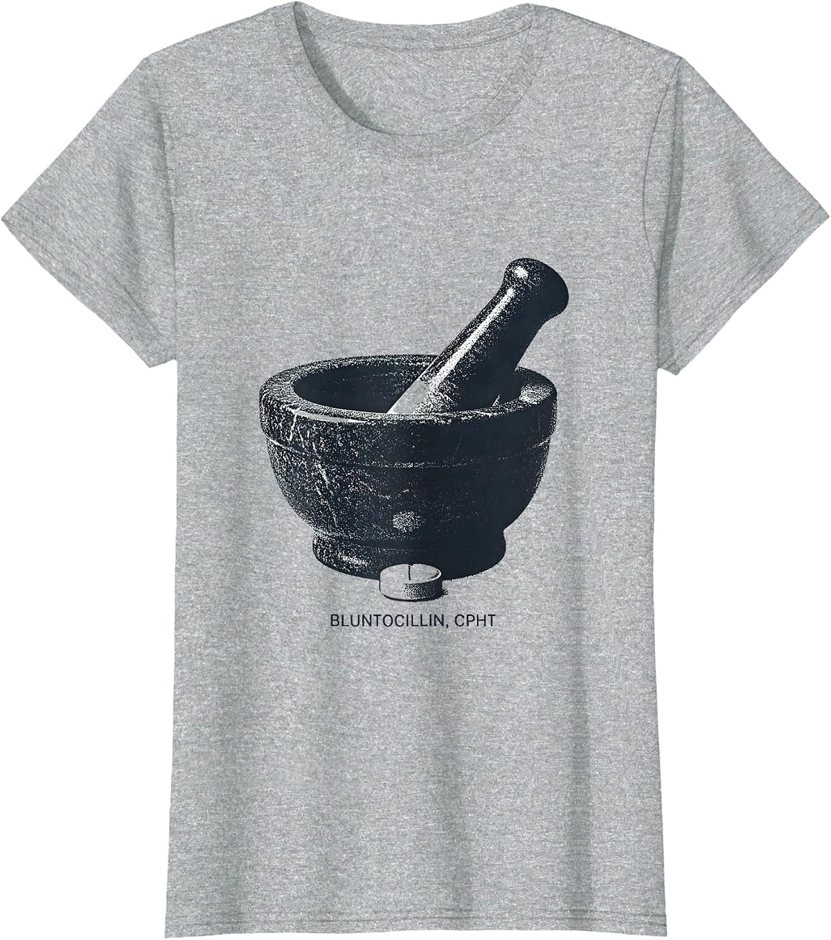 Women's Bluntocillin, CPhT Funny Pharmacy Tech Pun Humor T-Shirt - Heather Grey
