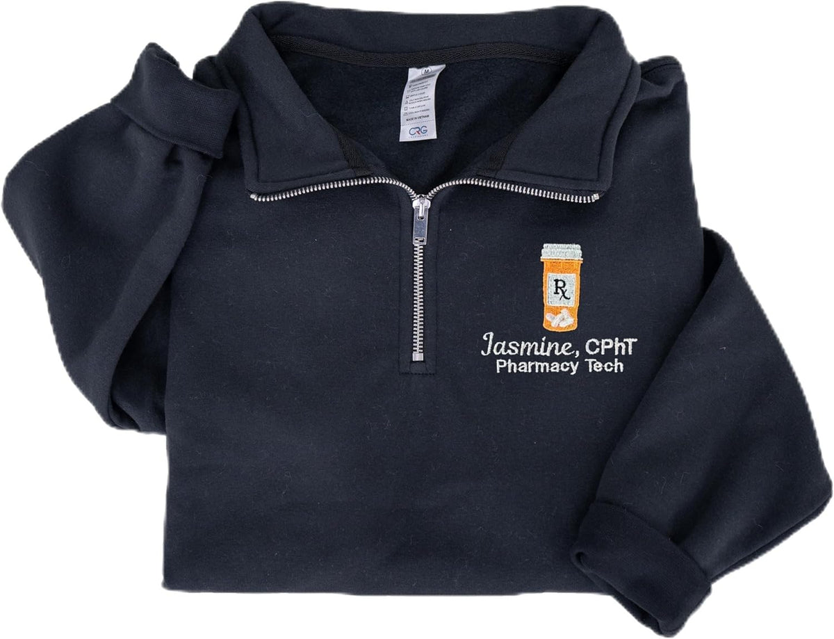 Embroidered Pharmacist Quarter Zip Sweatshirt - Personalized Rx Pharmacy Tech Student Gift - Design 1