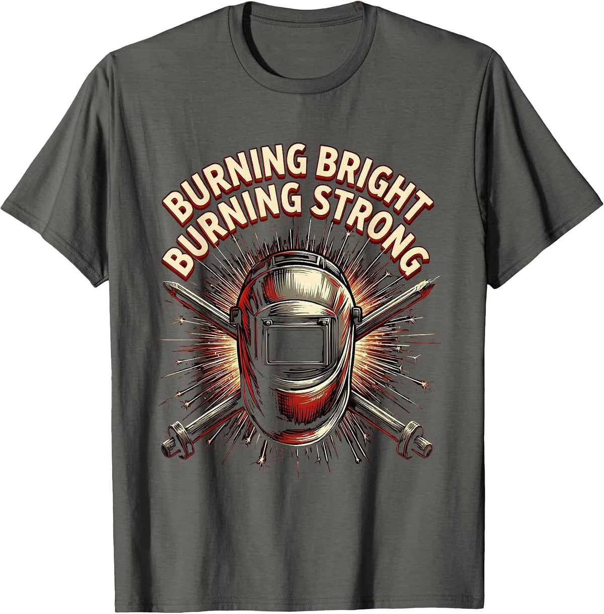 Burning Bright Burning Strong Welder Design T-Shirt - Asphalt Grey