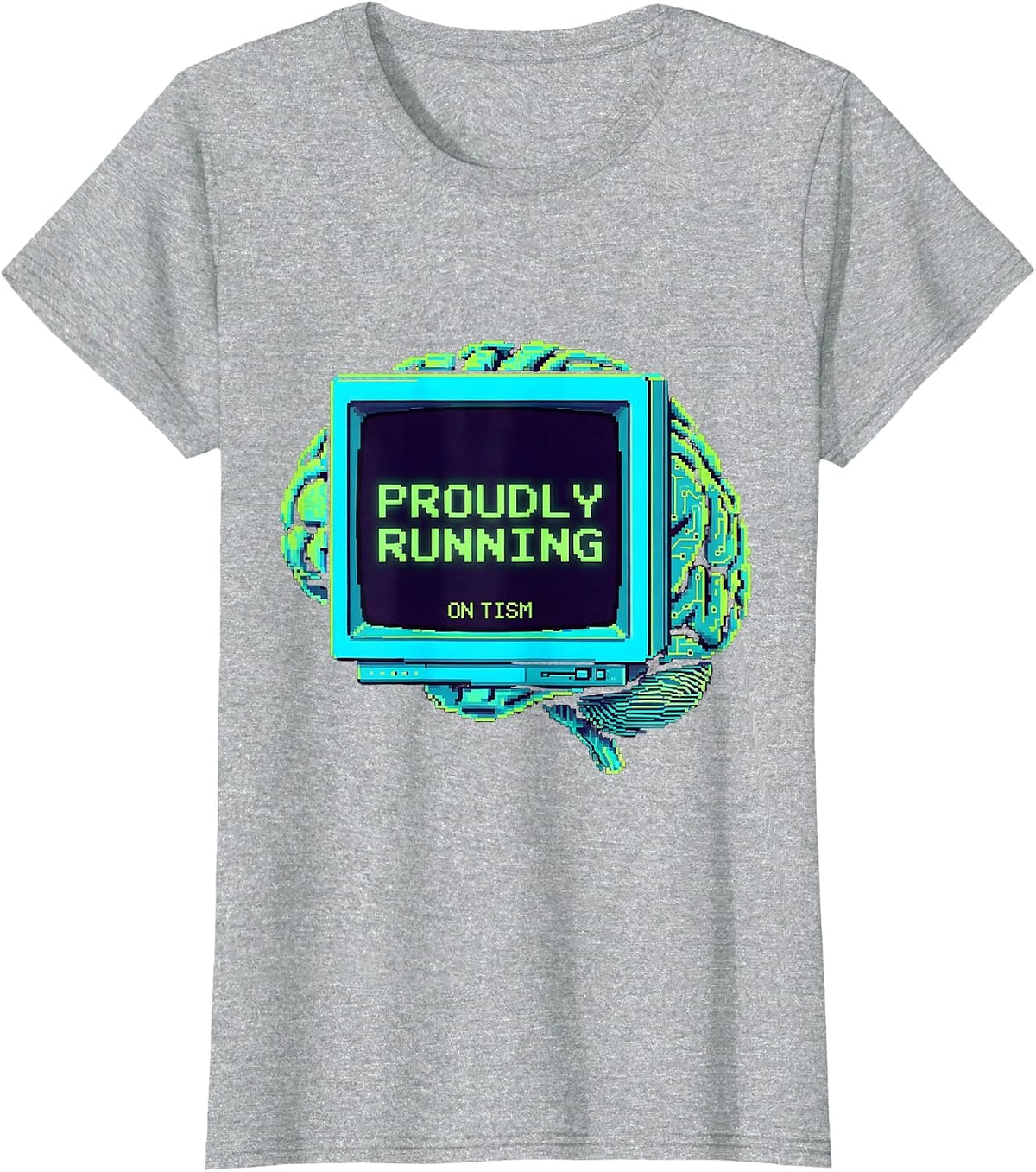Proudly Running On Tism Funny Autism Design T-Shirt - Heather Grey